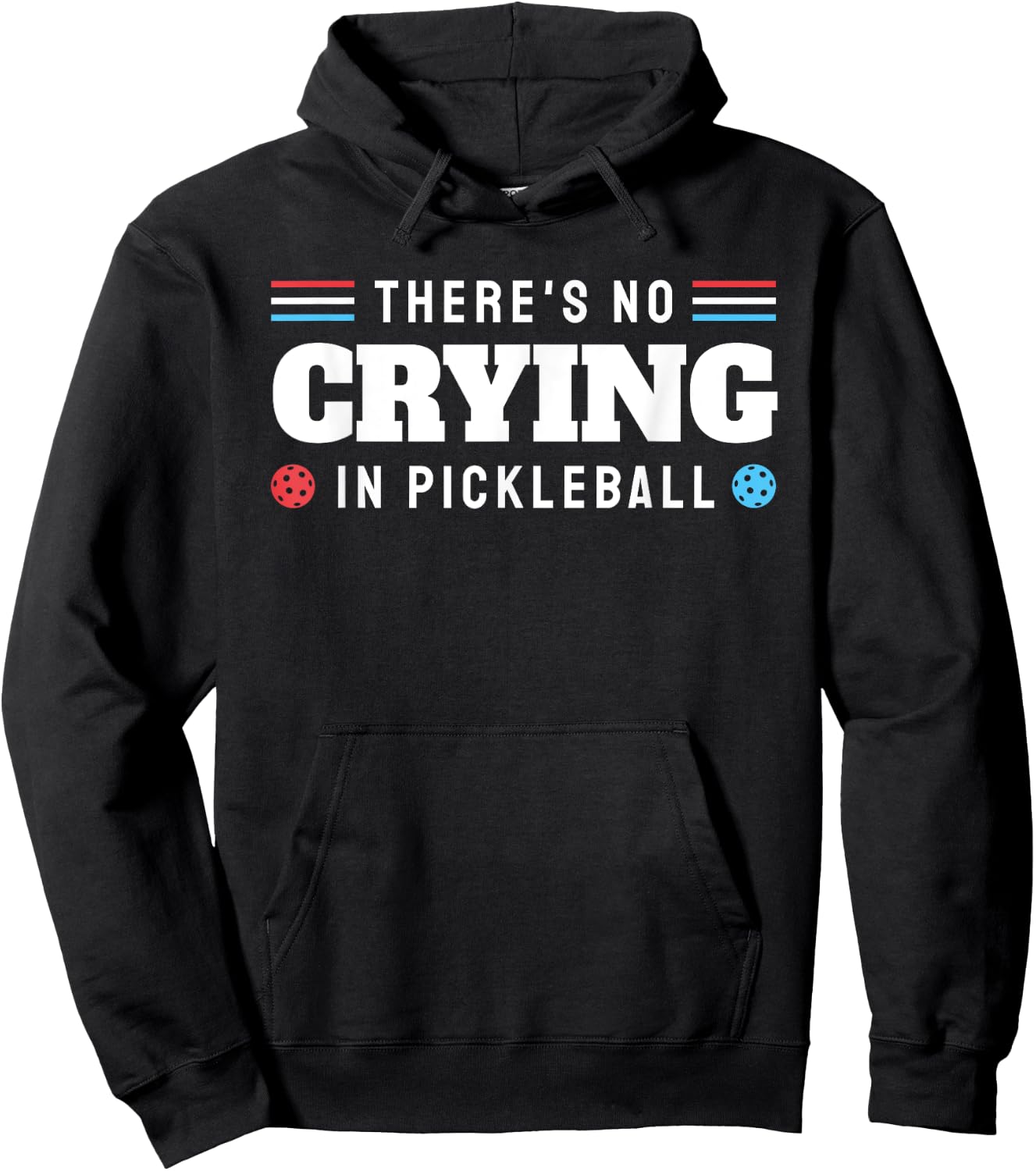 There's No Crying In Pickleball Funny Pickleball Paddle Hoodie - Hoodie | Black
