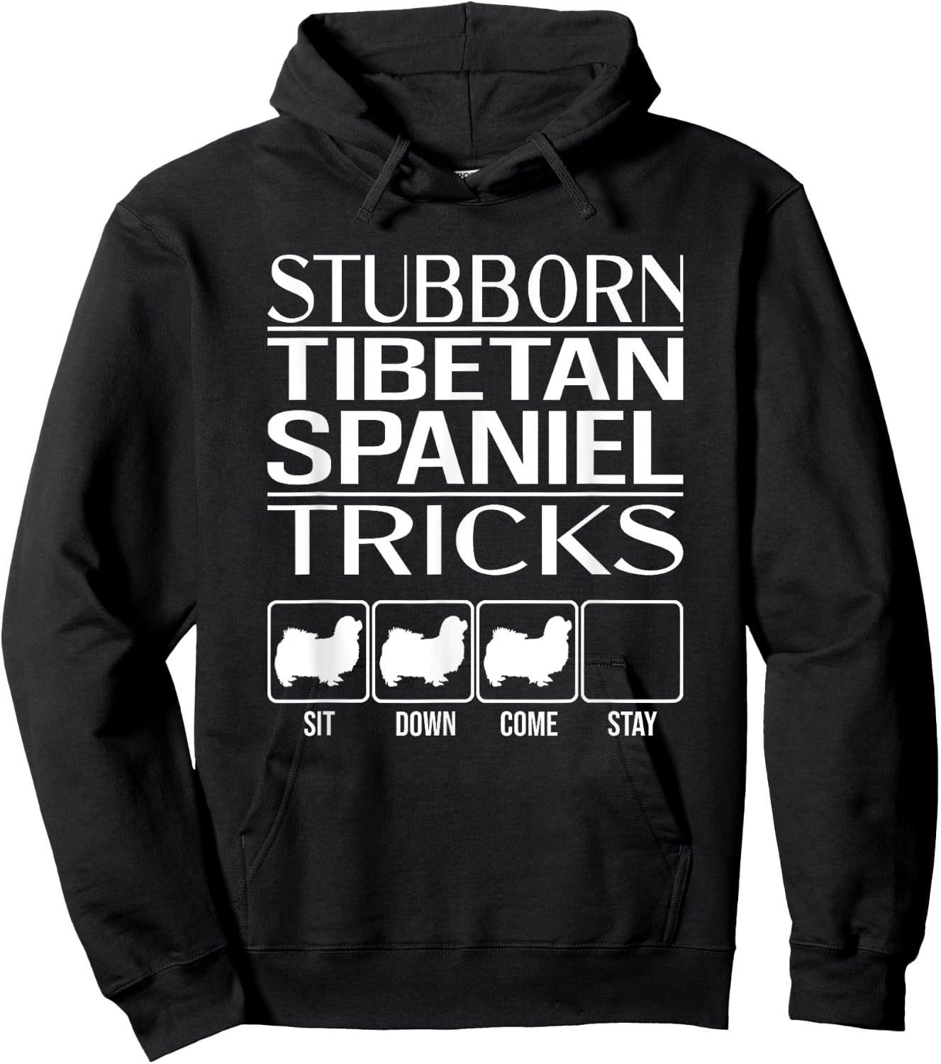 Stubborn Tibetan Spaniel Tricks, dog, Funny Tibetan Spaniel Hoodie - Hoodie | Black