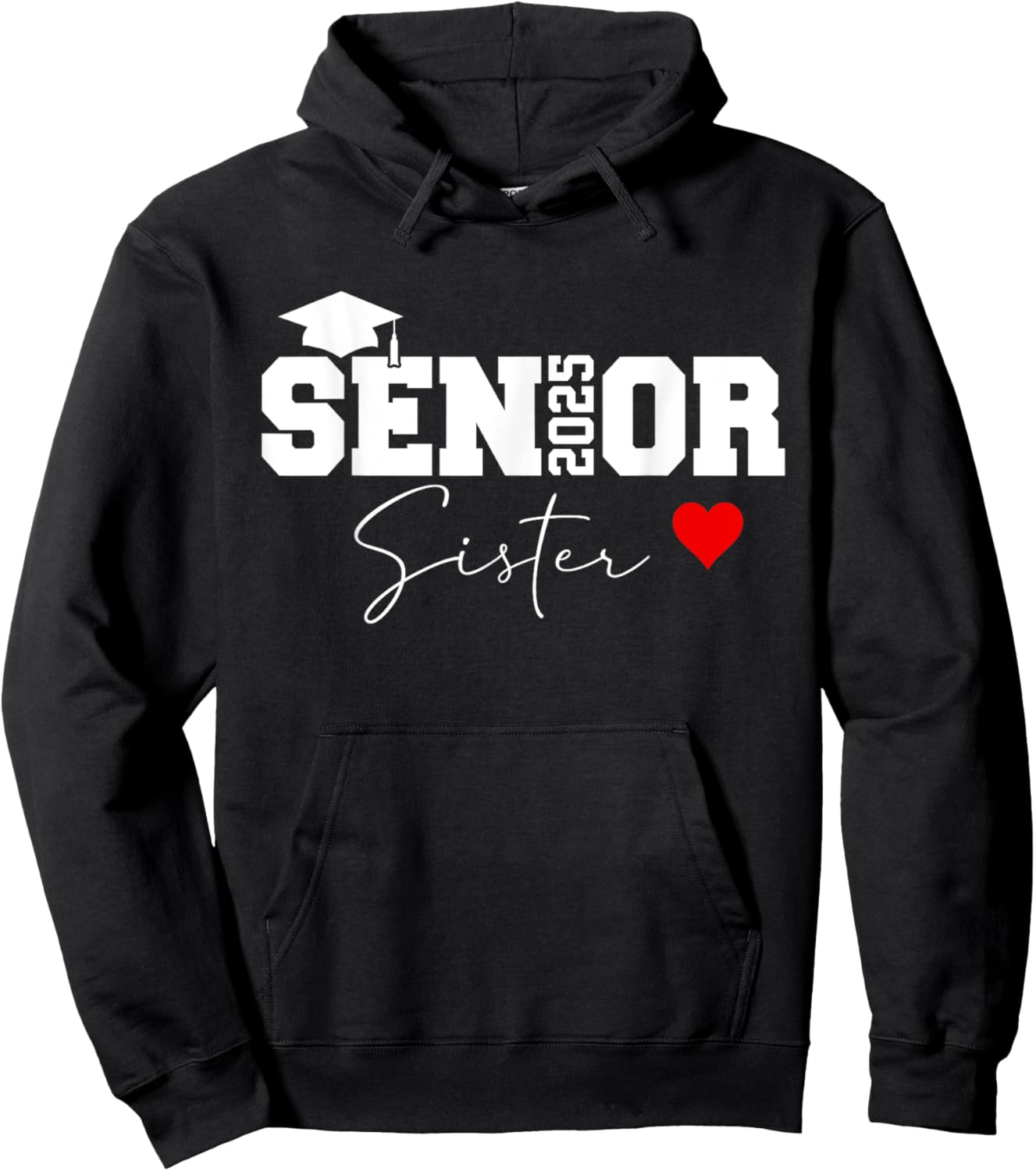 Proud sister of a class of 2025 graduate senior graduation Hoodie - Hoodie | Black