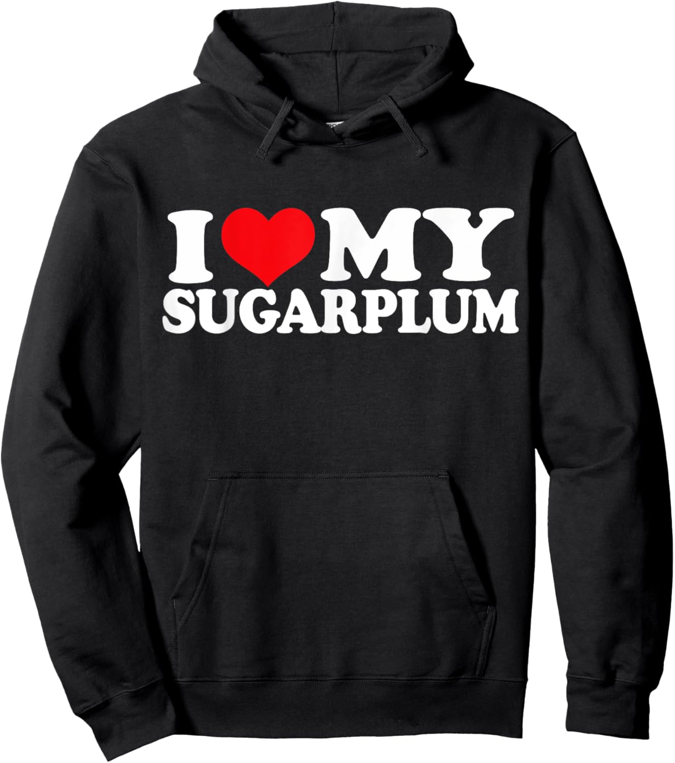 I Love My Sugarplum, I Heart Sugarplum Hoodie - Hoodie | Black