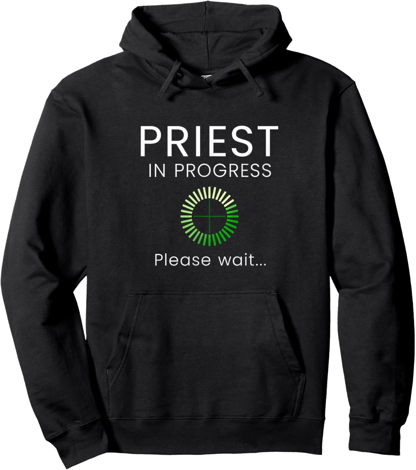 Priest In Progress Please Wait Seminarians Future Priests Hoodie - Hoodie | Black