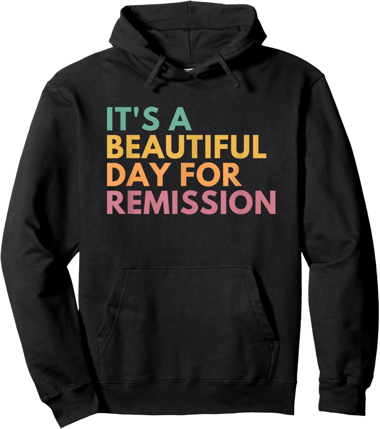 It's A Beautiful Day For Remission Hoodie - Hoodie | Black