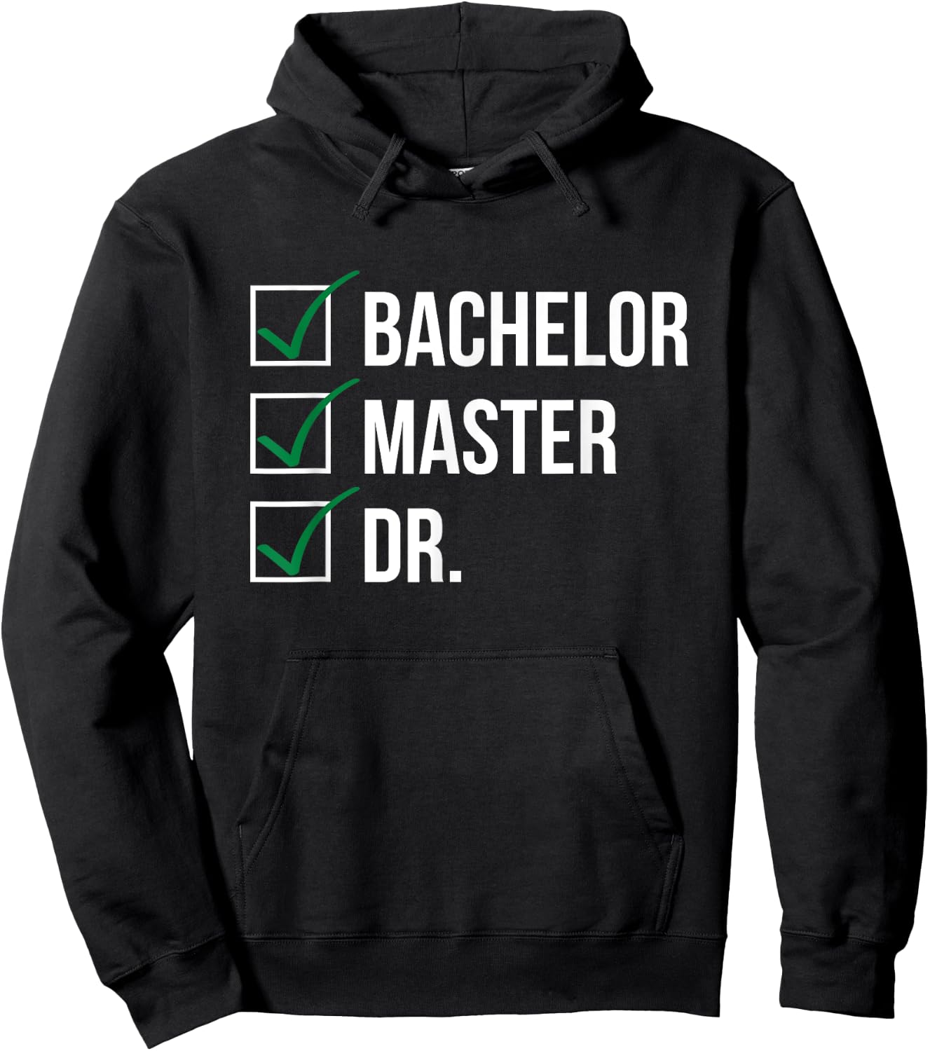 Bachelor Master Doctor I Doctorate University Hoodie - Hoodie | Black