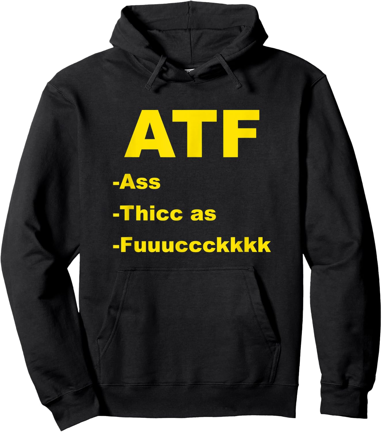 ATF Ass Thicc Funny Meme Fun Internet Hoodie - Hoodie | Black