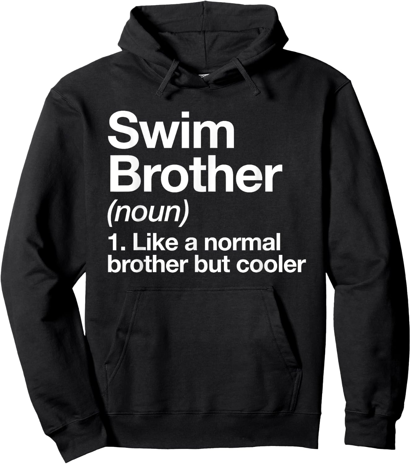 Swim Brother Definition Funny Sports Hoodie - Hoodie | Black