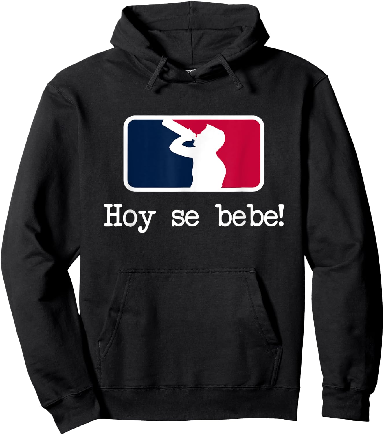 Hoy se Bebe Latino Spanish Funny Hoodie - Hoodie | Black
