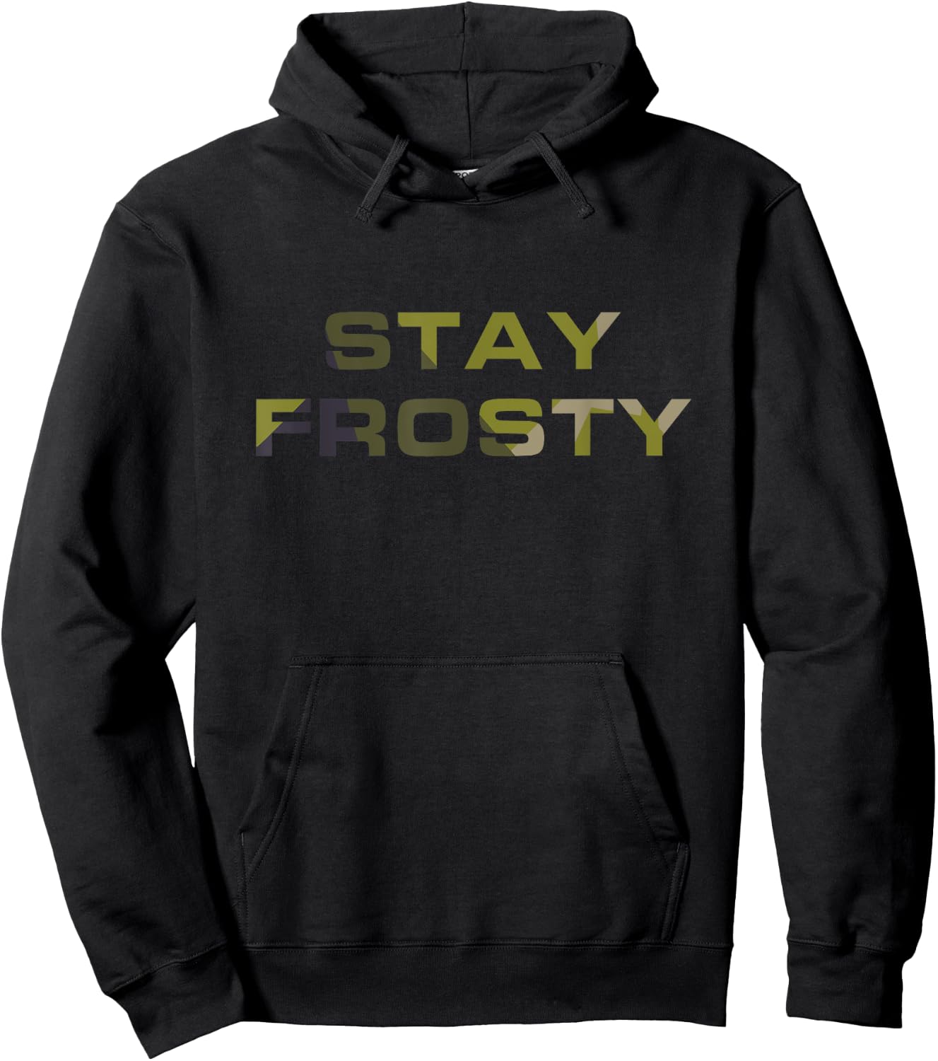 Stay Frosty Military Law Enforcement Outdoors Hunting Hoodie - Hoodie | Black