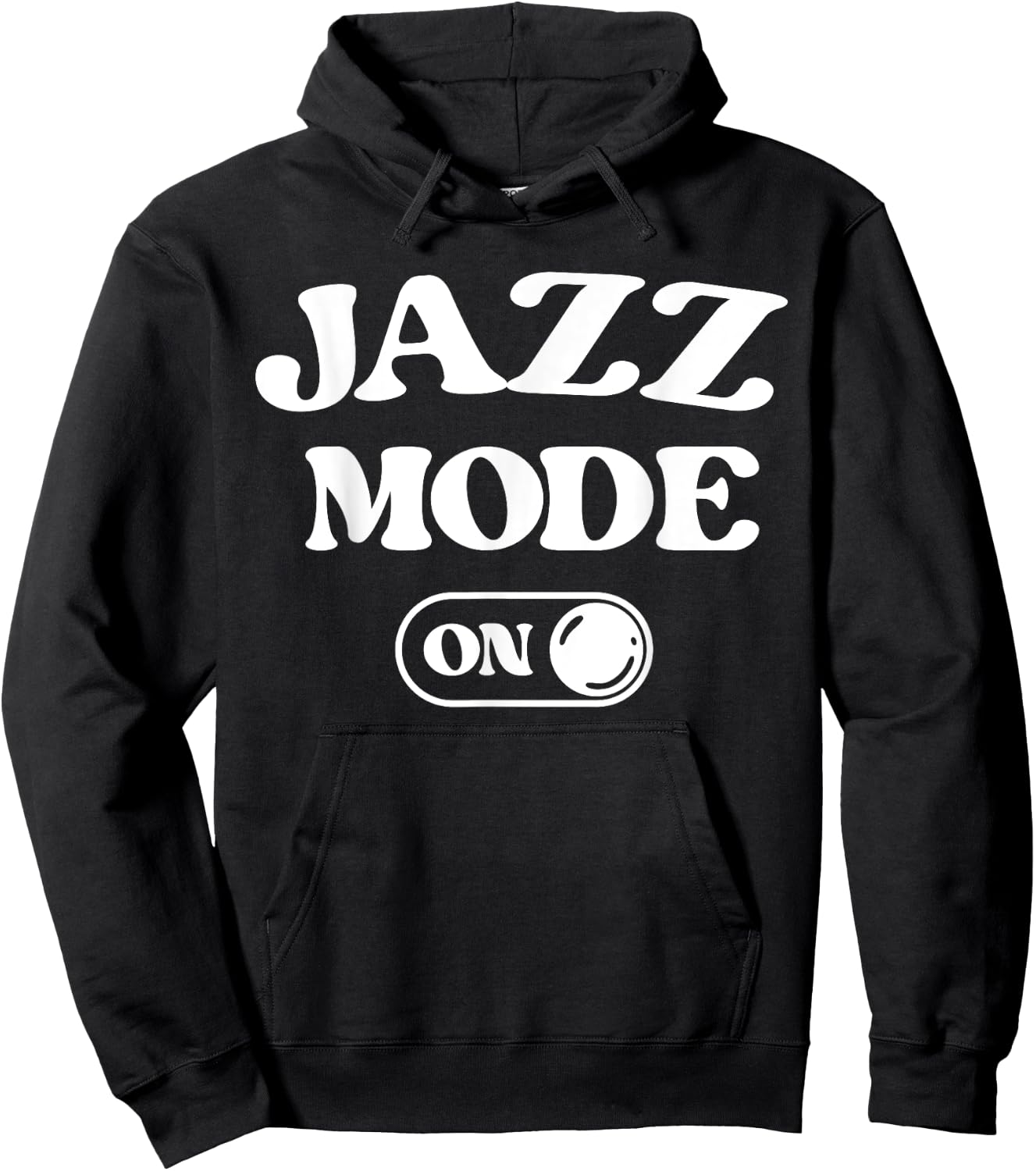 Jazz Mode On Funny Jazz Musician Gift Improviser Hoodie - Hoodie | Black