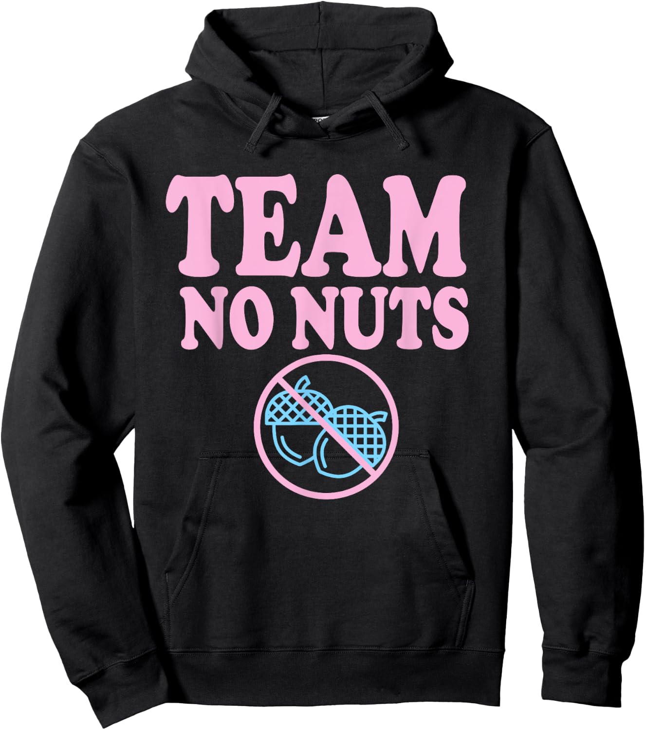Team No Nuts Funny Gender Reveal Design Hoodie - Hoodie | Black