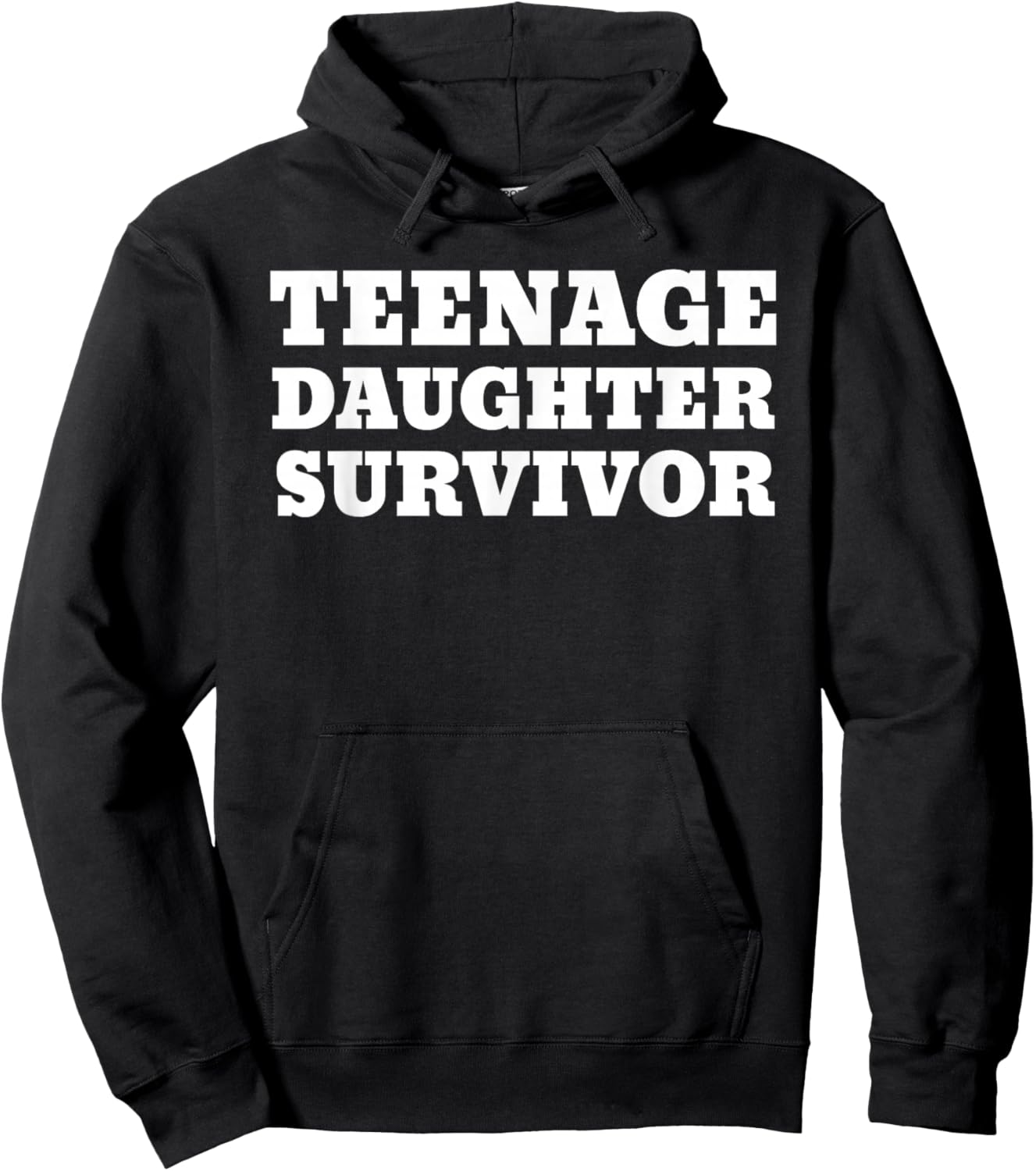 Teenage Daughter Survivor Funny Hoodie - Hoodie | Black