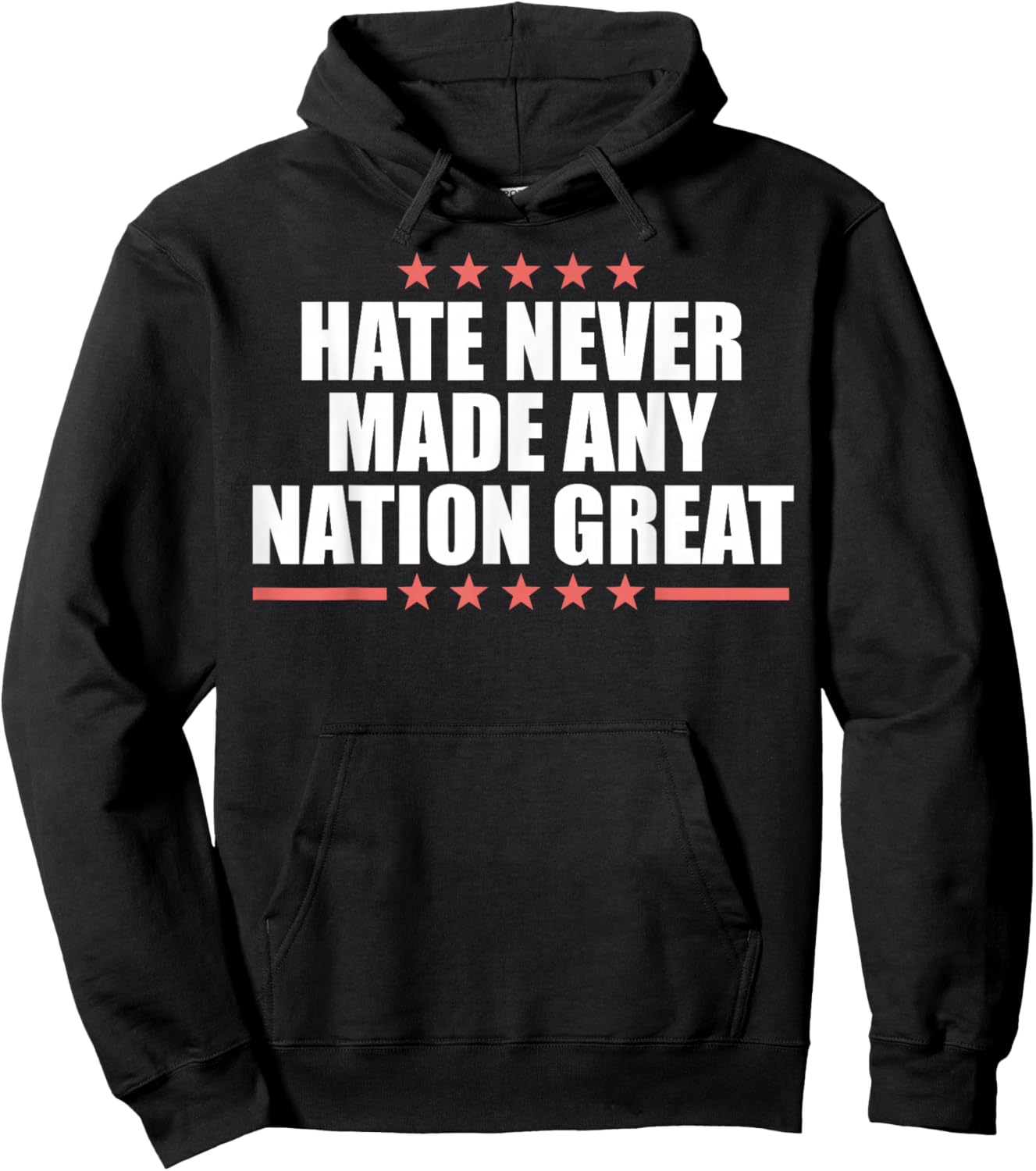 Hate Never Made Any Country Great Hoodie - Hoodie | Black