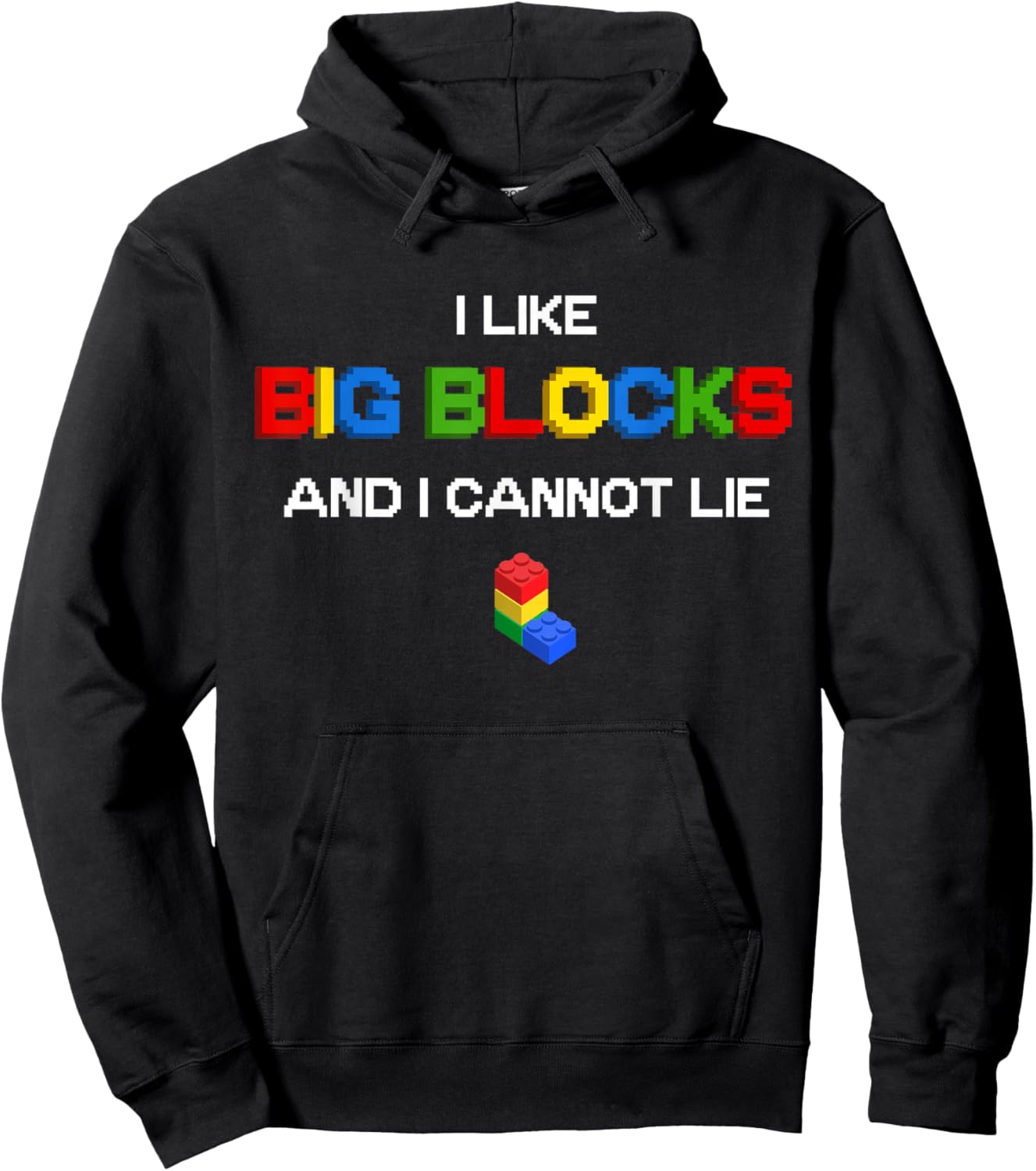 Funny I Like Big Building Blocks I Cannot Lie Hoodie - Hoodie | Black