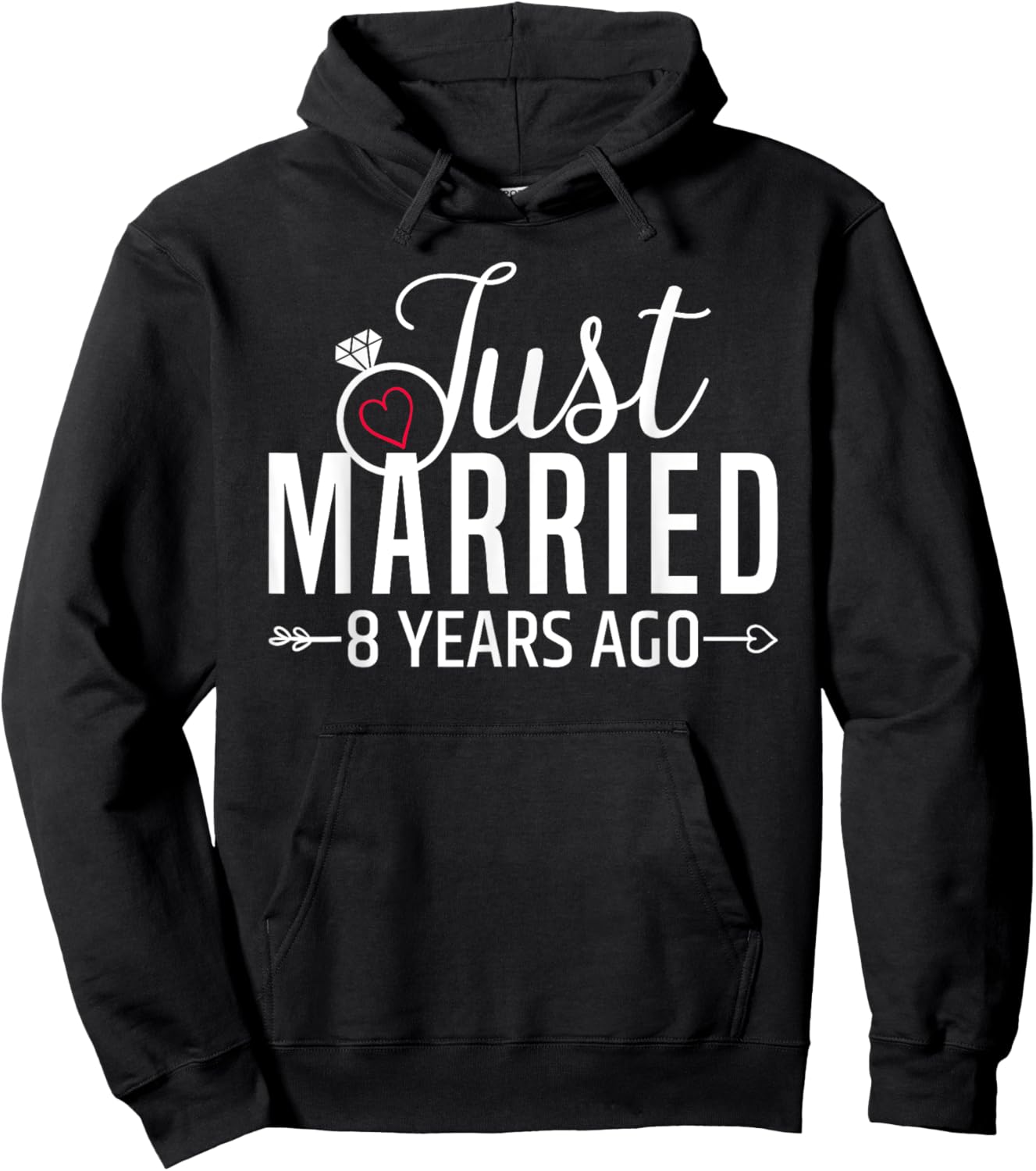 Just Married 8 Years Ago Men Women 8th Wedding Anniversary Hoodie - Hoodie | Black