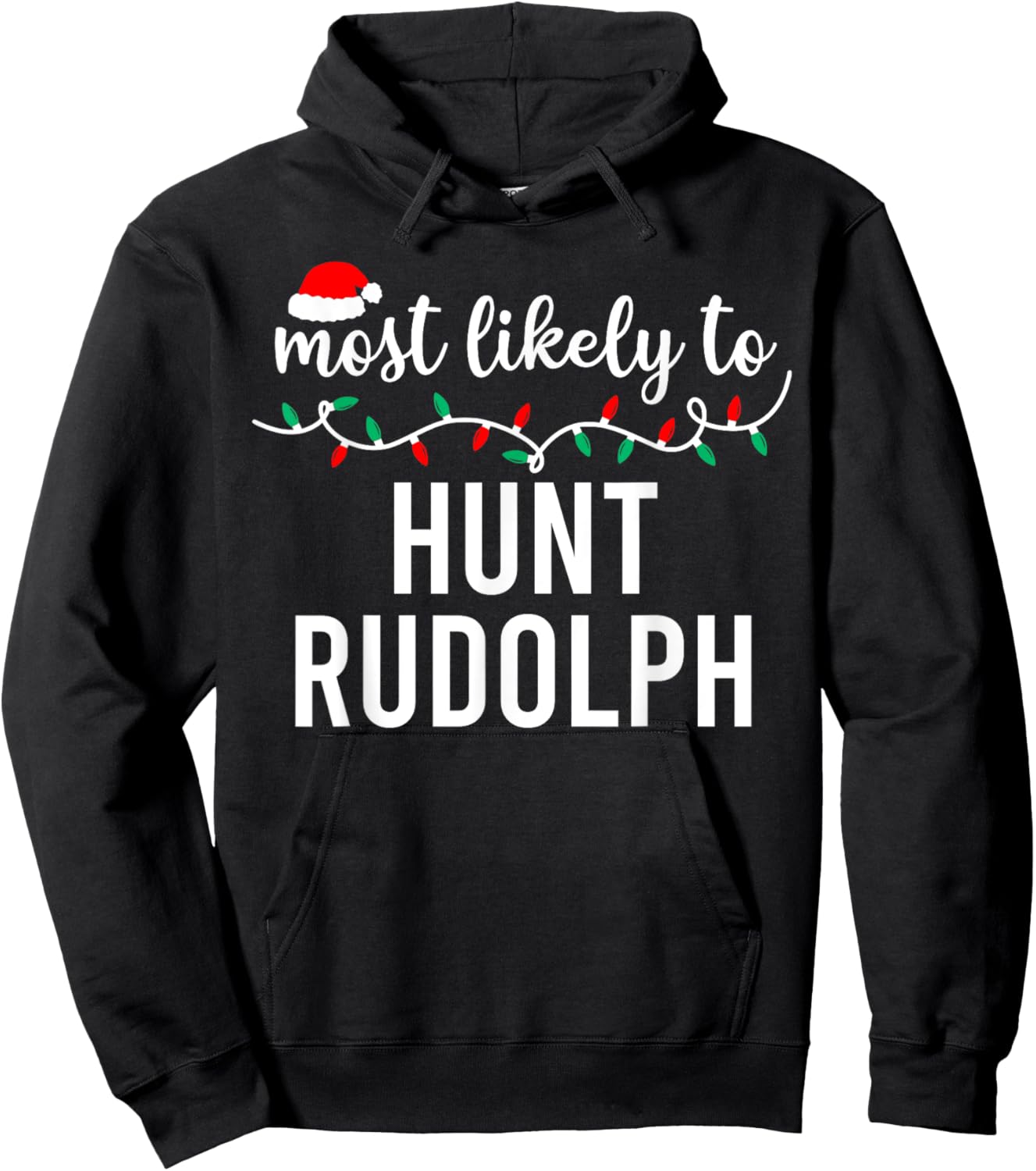 Most Likely to Christmas Shirt Matching Family Pajamas Funny Hoodie - Hoodie | Black