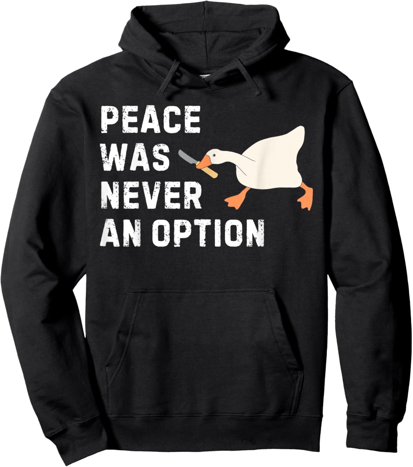 Funny Saying Peace Was Never An Option Goose Women Men Hoodie - Hoodie | Black