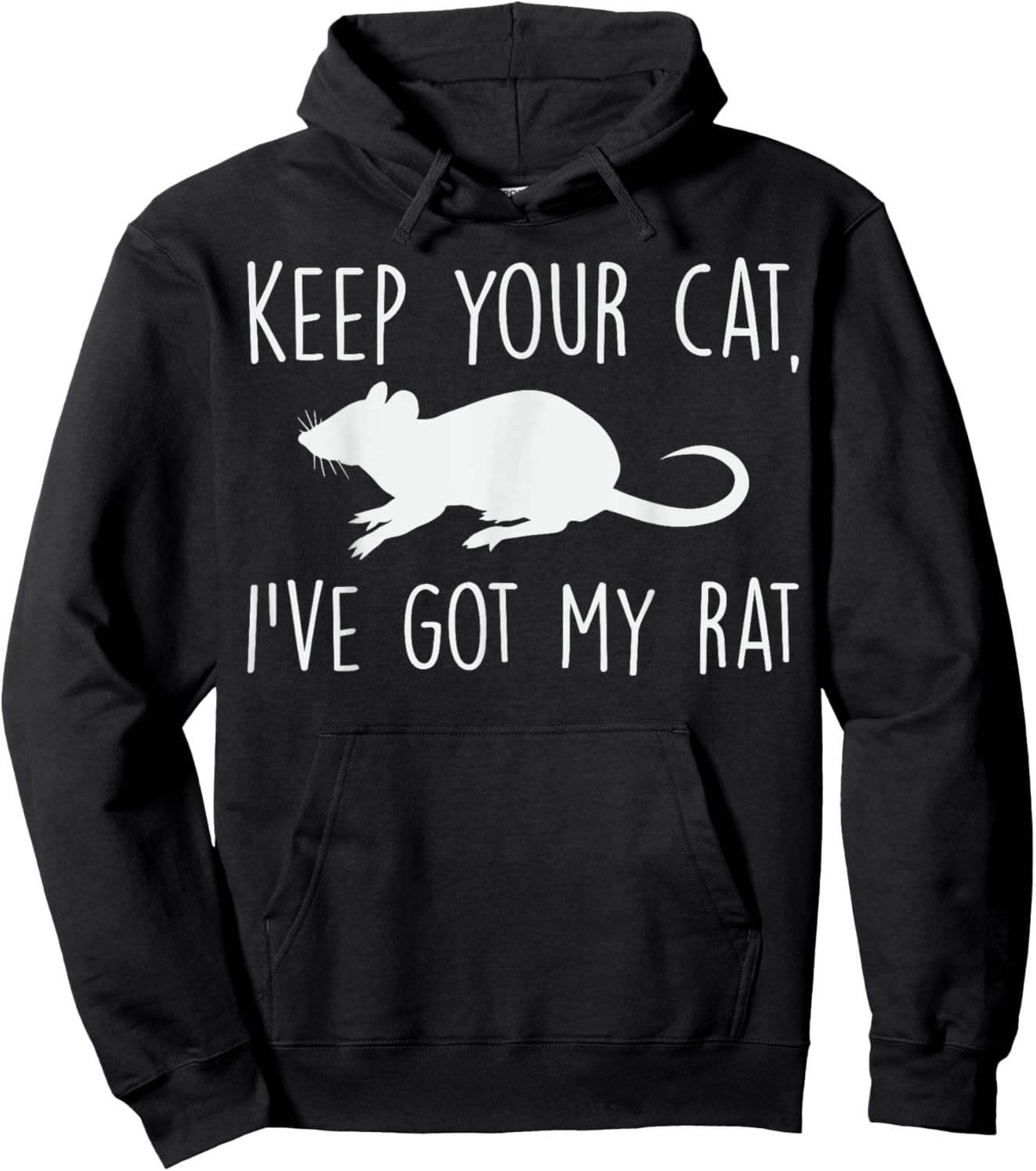 Keep Your Cat I’ve Got My Rat Quote Pet Rat Lover Gift Hoodie - Hoodie | Black