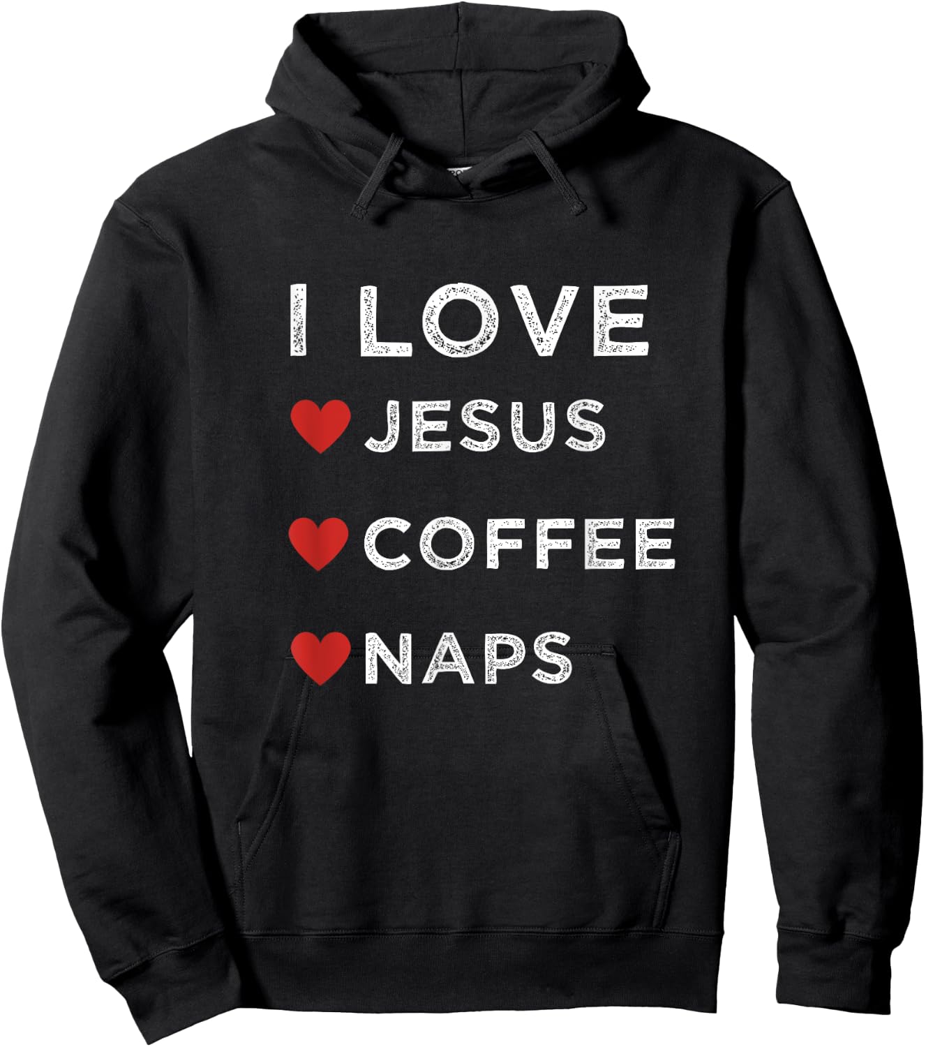 I Love Jesus, Coffee and Naps Christian Religious Shirt Hoodie - Hoodie | Black