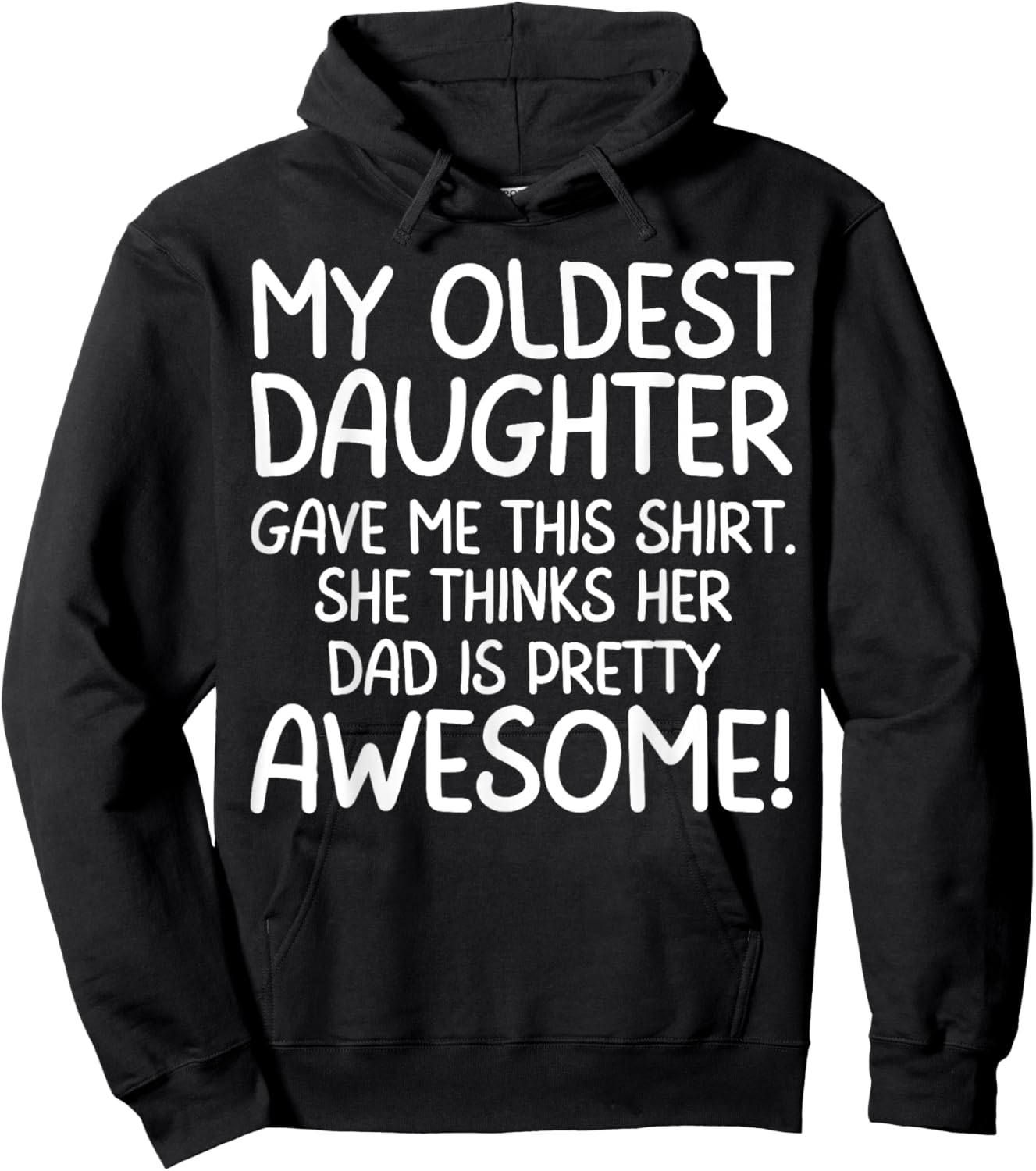 Awesome Oldest Daughter Shirt Funny Dad Gifts Father's Day Hoodie - Hoodie | Black