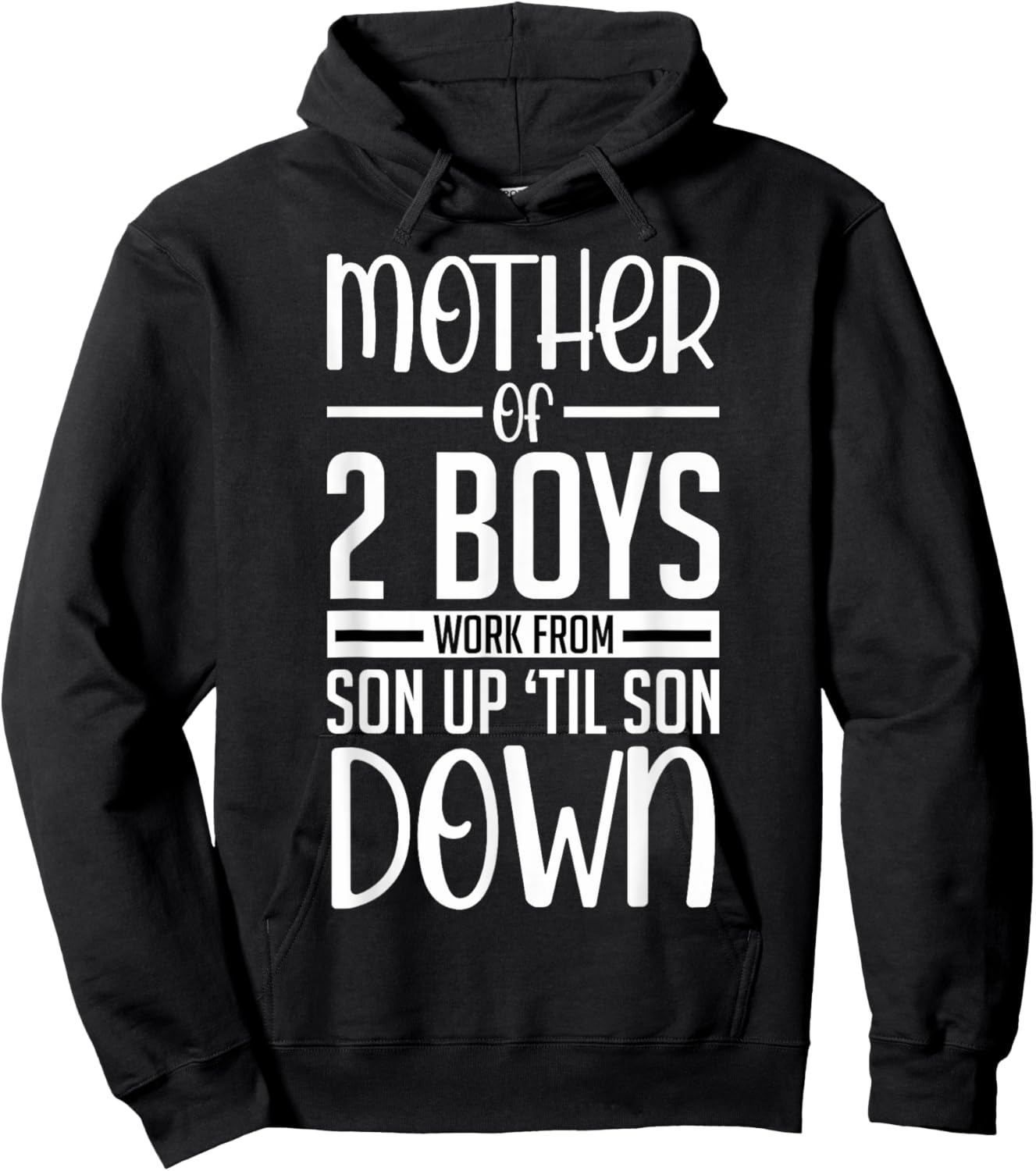 Funny Mother Of 2 Boys Work From Son Up Mom Of Boys Boy Moms Hoodie - Hoodie | Black