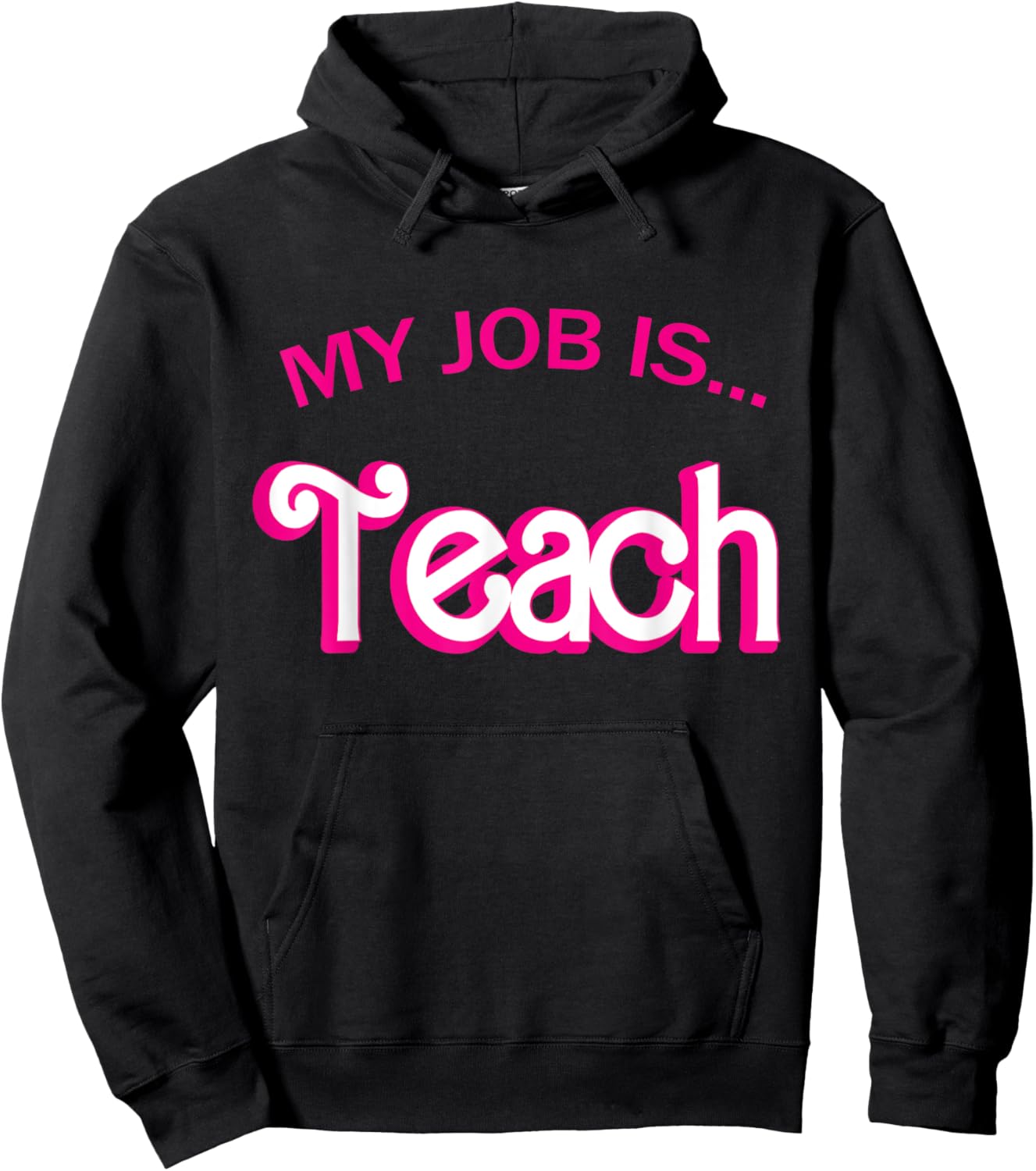 Retro School Humor Funny Teacher Life My Job Is Teach Hoodie - Hoodie | Black