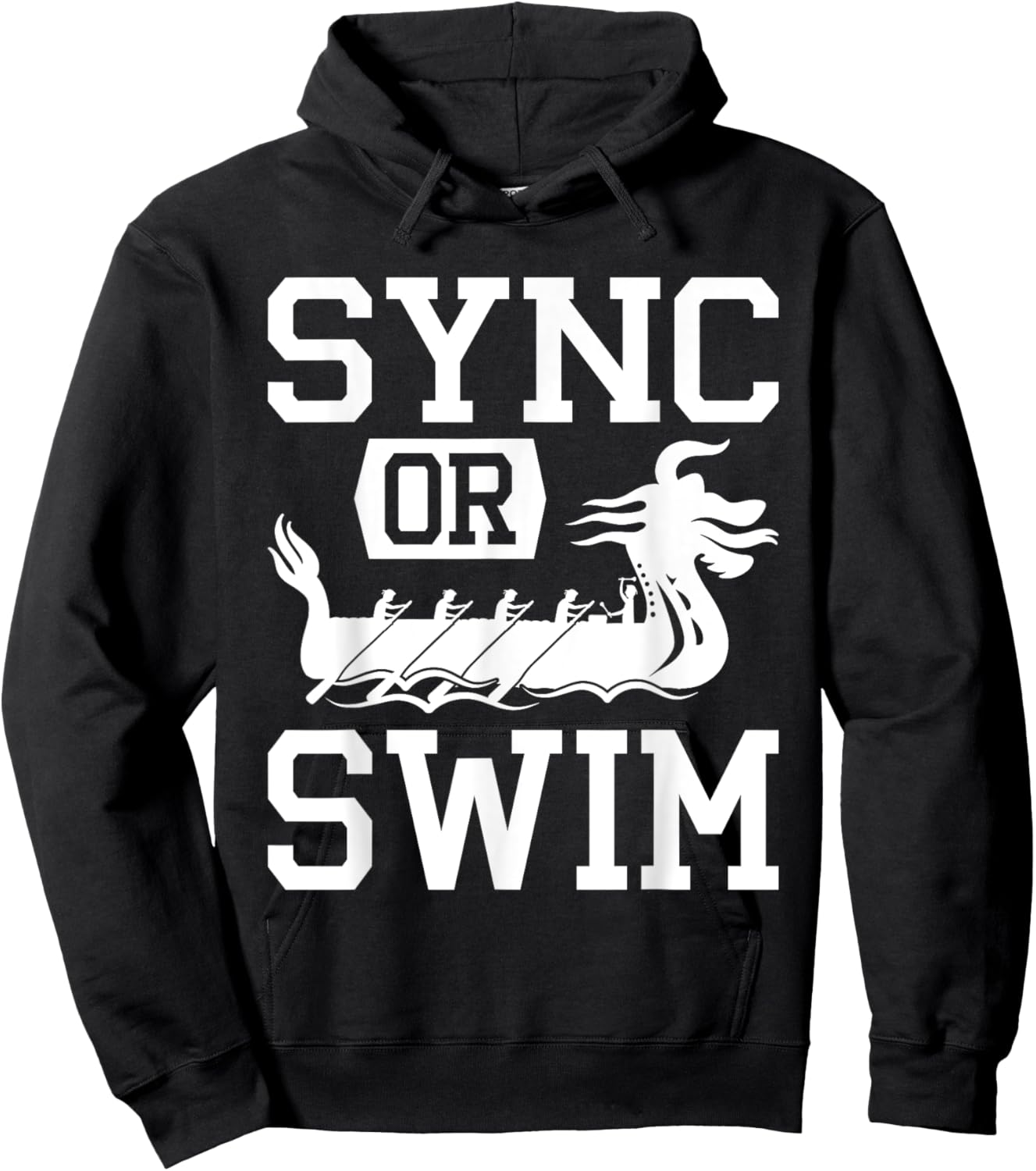 Dragon Boat Racing Paddle Sync Or Swim Hoodie - Hoodie | Black