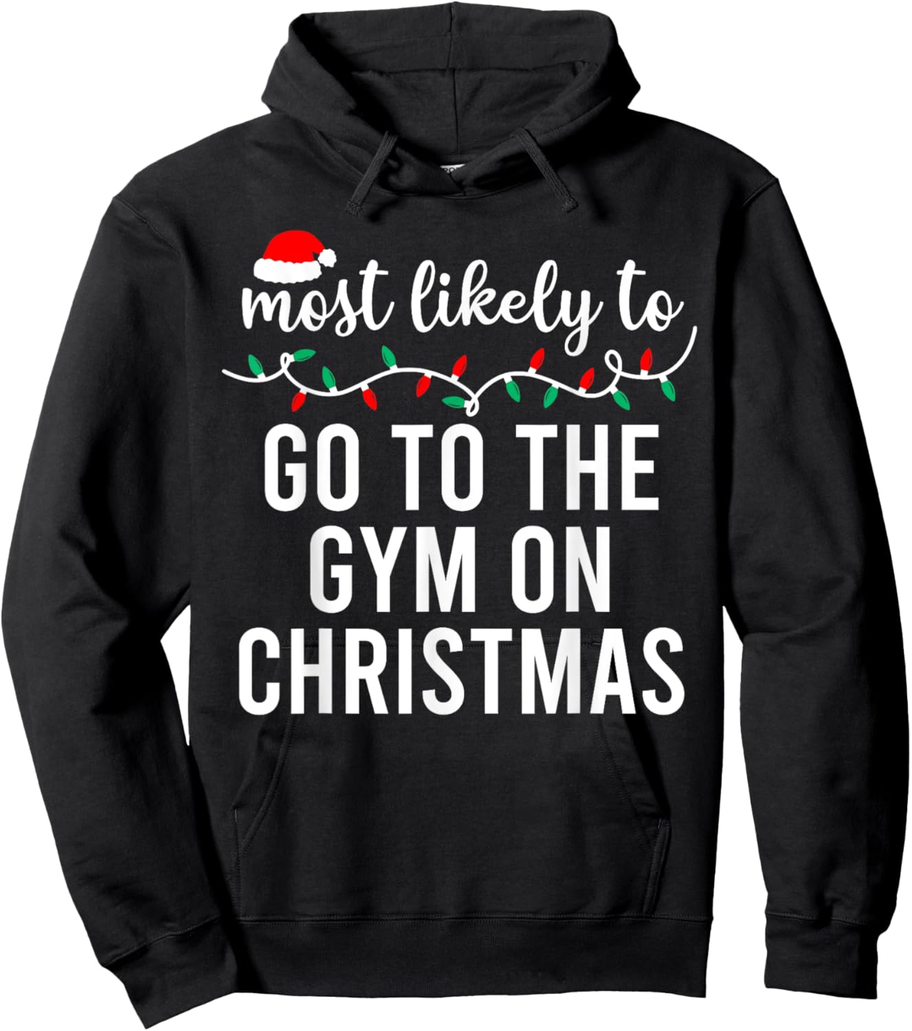 Most Likely to Christmas Shirt Matching Family Pajamas Funny Hoodie - Hoodie | Black