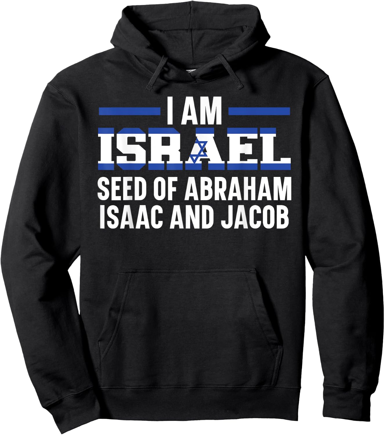 I Am Israel Jerusalem Jewish Country Israelite Hoodie - Hoodie | Black