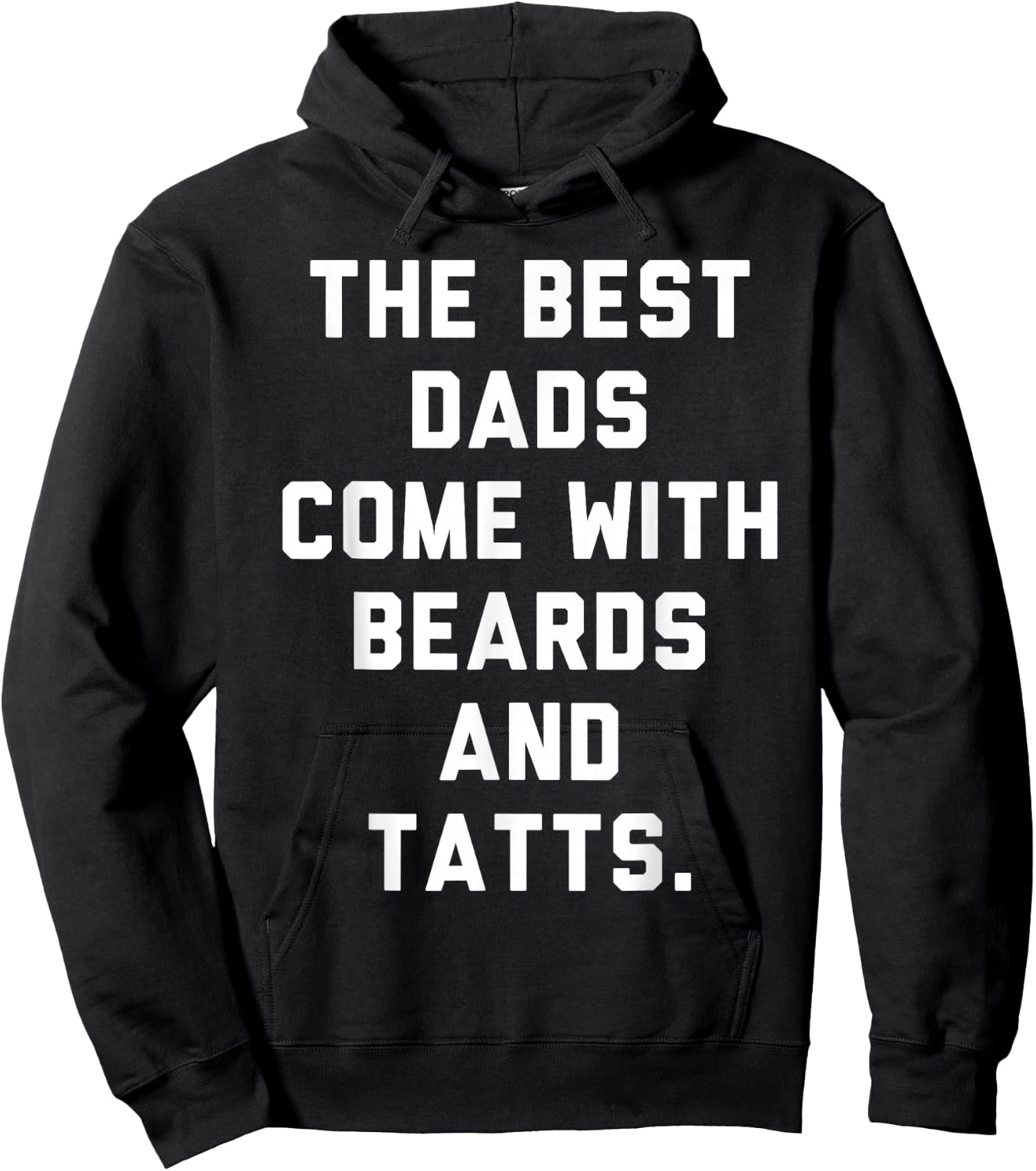 The Best Dads Come with Beards and Tattoos Hoodie - Hoodie | Black