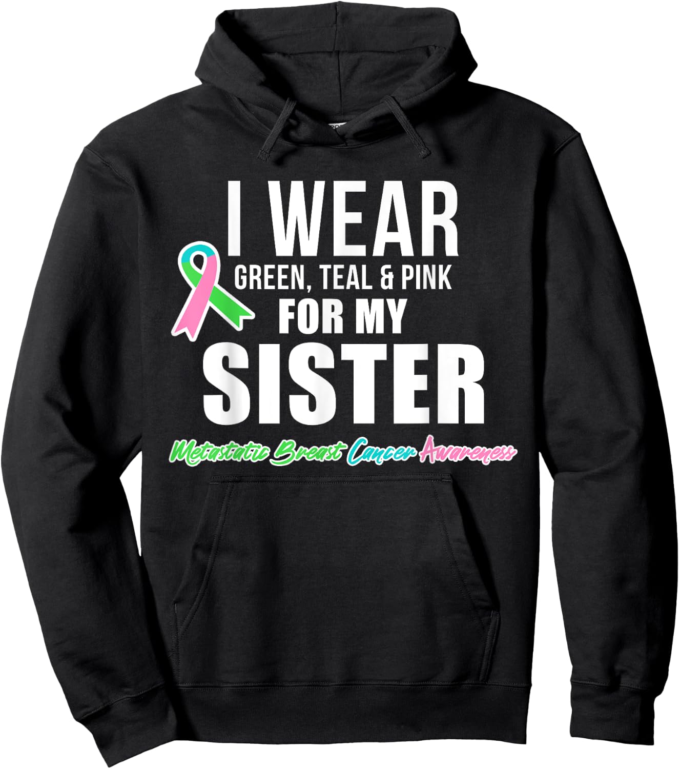 Metastatic Breast Cancer Shirt for Sister Cancer Awareness Hoodie - Hoodie | Black