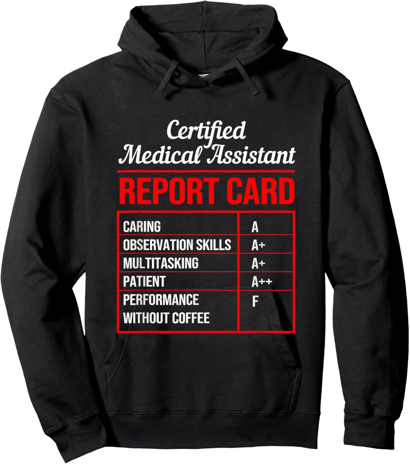 Funny Certified Medical Assistant Coffee Report Card Hoodie - Hoodie | Black