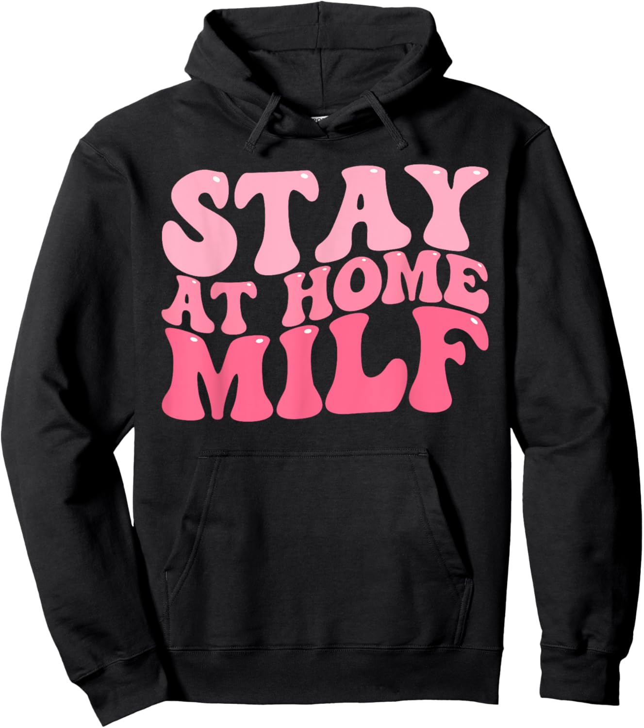 Stay At Home Milf Funny Sarcastic Jokes Mothers Hoodie - Hoodie | Black