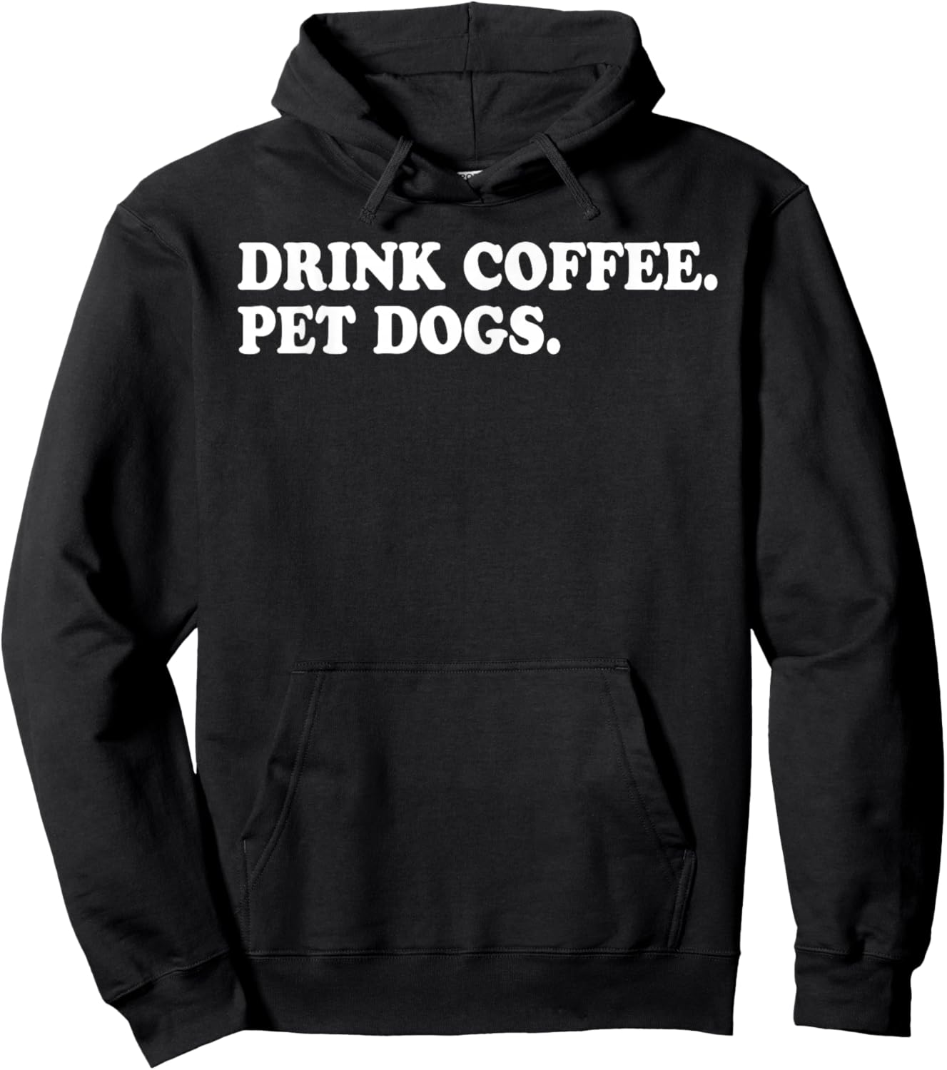 Drink Coffee Pet Dogs Hoodie - Hoodie | Black