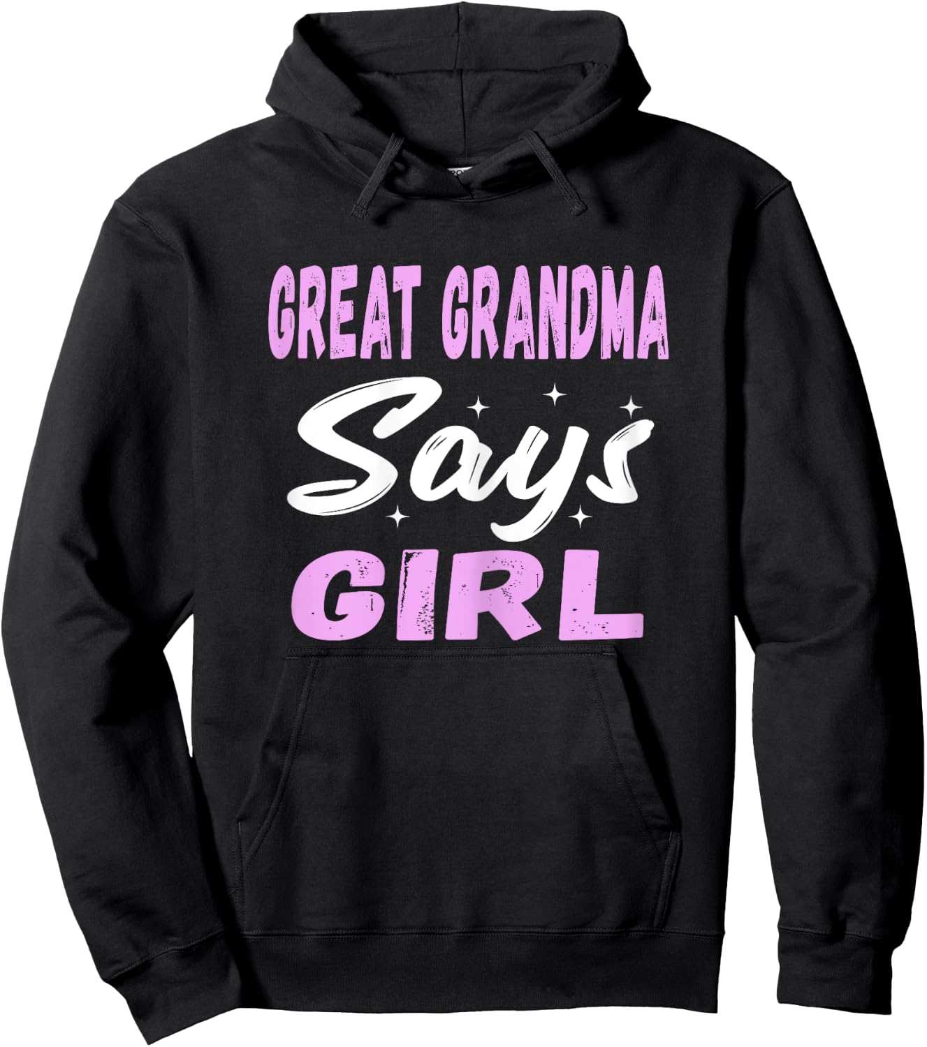 Great Grandma Says Girl Cool Pink Gender Reveal Announcement Hoodie - Hoodie | Black