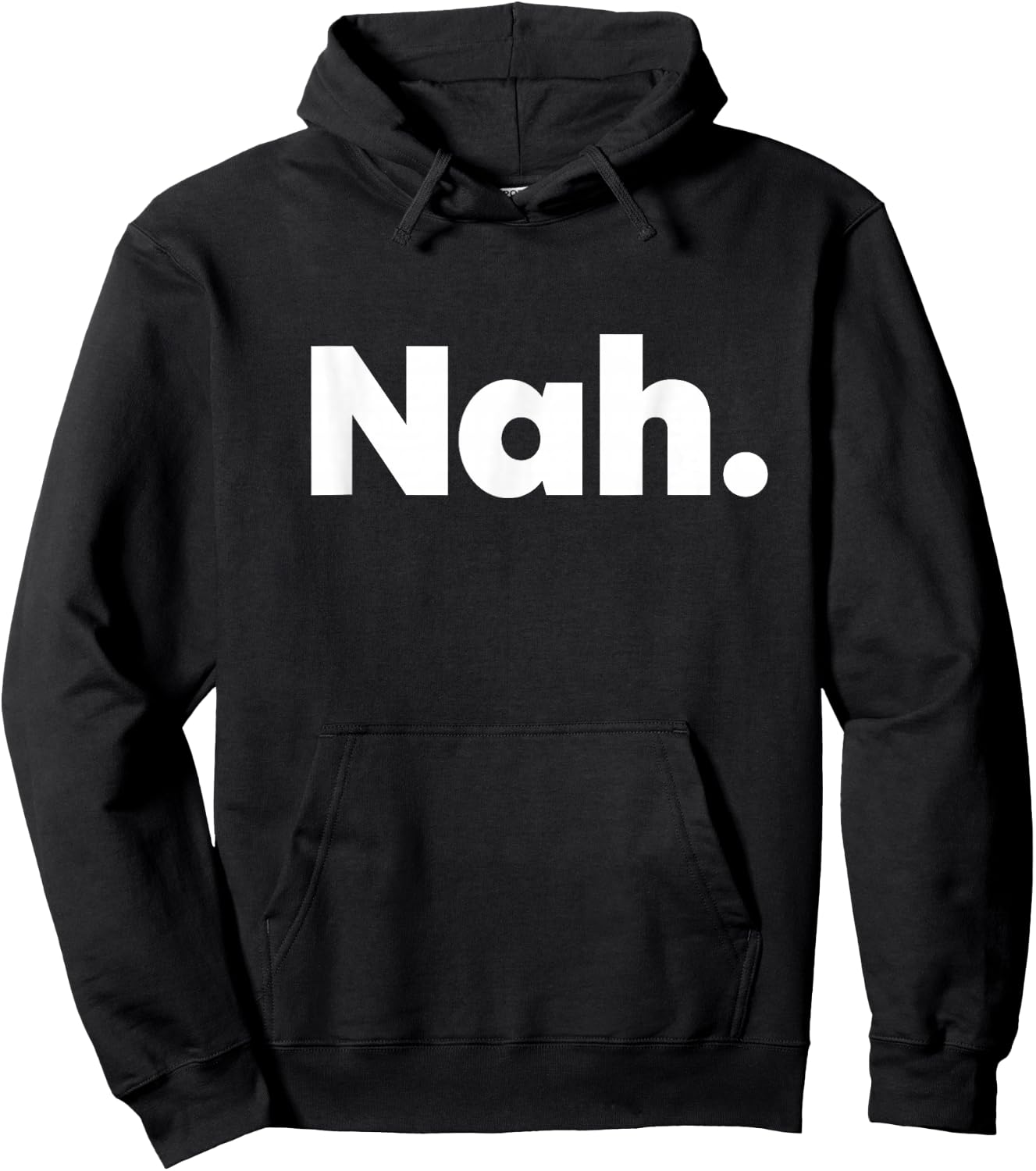 That Says Nah Hoodie - Hoodie | Black