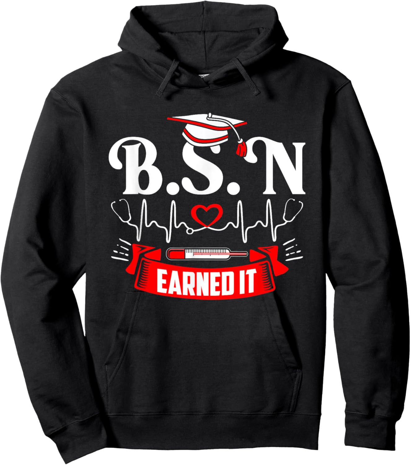 BSN Earned It Nurse Degree Senior Nursing Graduate Bachelor Hoodie - Hoodie | Black
