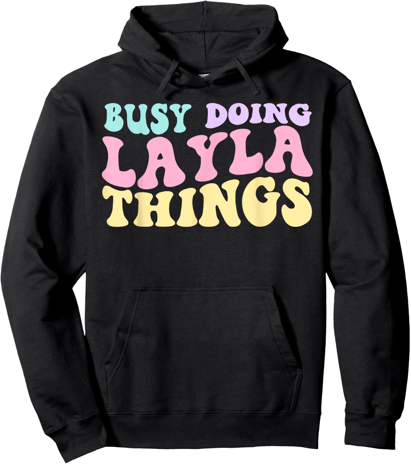 Busy Doing Layla Things Cute Girls Hoodie - Hoodie | Black