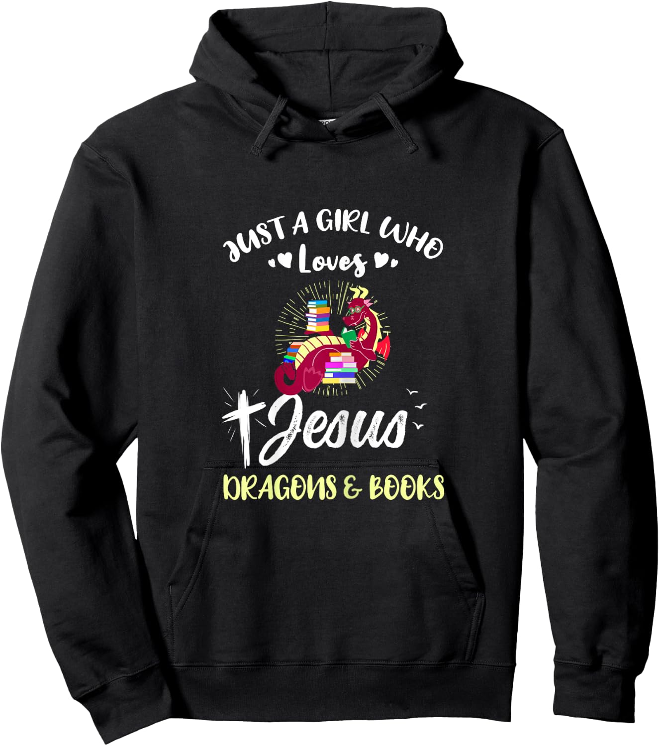 Just A Girl Who Loves Jesus Dragons And Books Hoodie - Hoodie | Black
