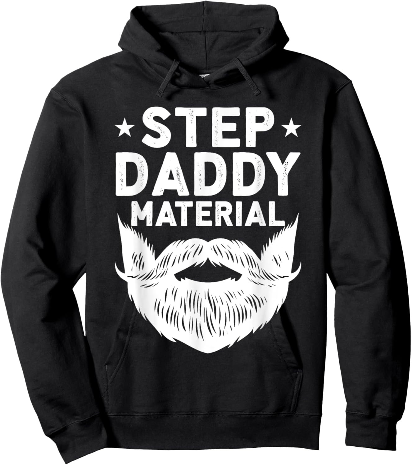 Best Stepdad Father's Day Step Daddy Material Hoodie - Hoodie | Black