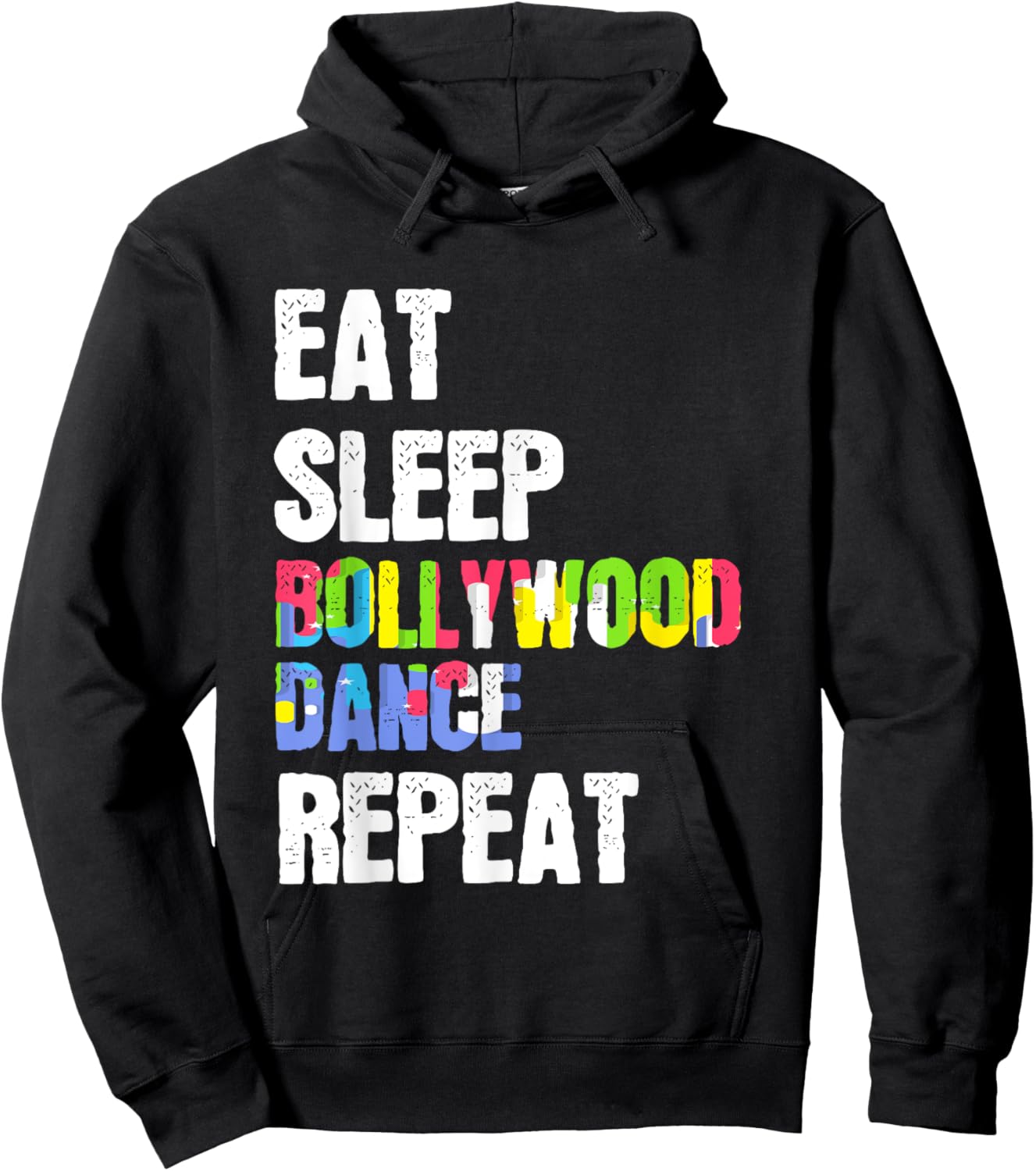 Eat Sleep Bollywood Dance Repeat Stage Performance Hoodie - Hoodie | Black