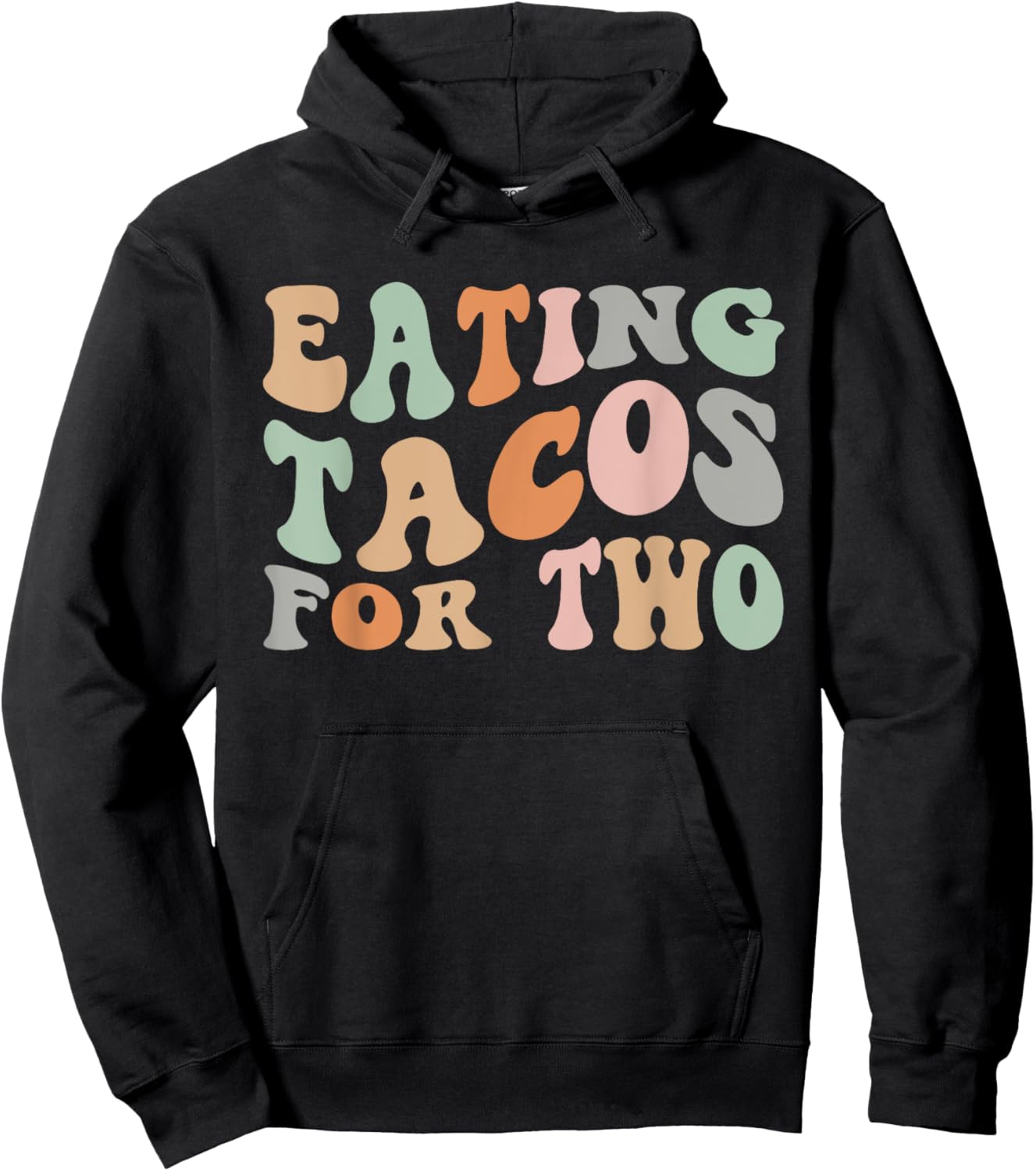 Groovy Eating Tacos For Two Funny Pregnant Pregnancy Mom Hoodie - Hoodie | Black