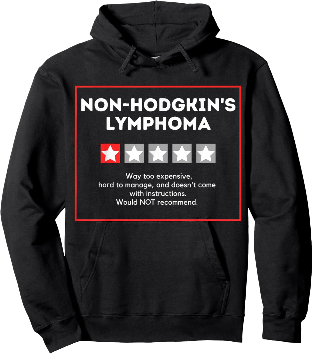 Non-Hodgkin's Lymphoma Rating Wouldn't Recommend Hoodie - Hoodie | Black