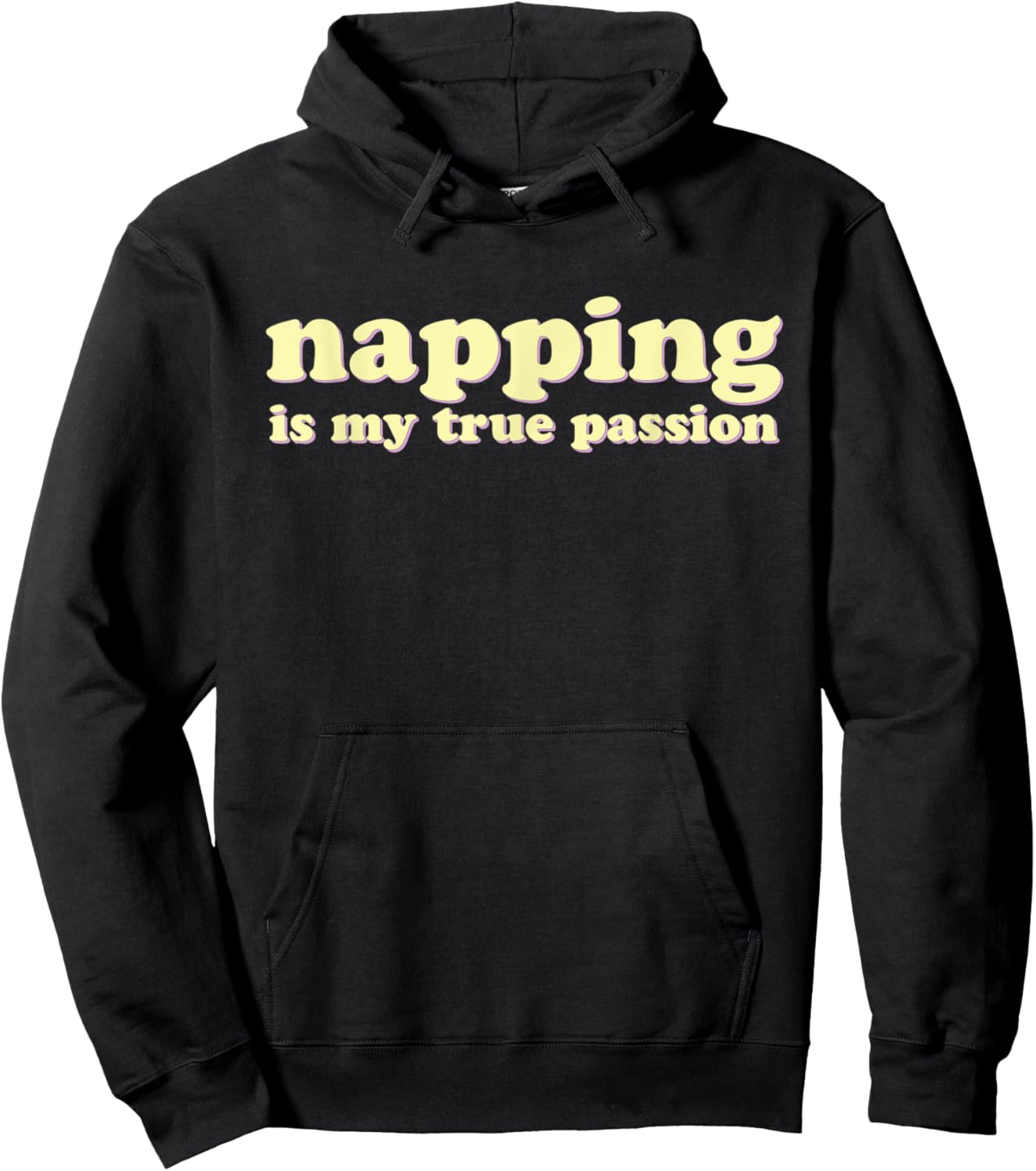Napping is My True Passion | Funny Nap Lover Hoodie - Hoodie | Black