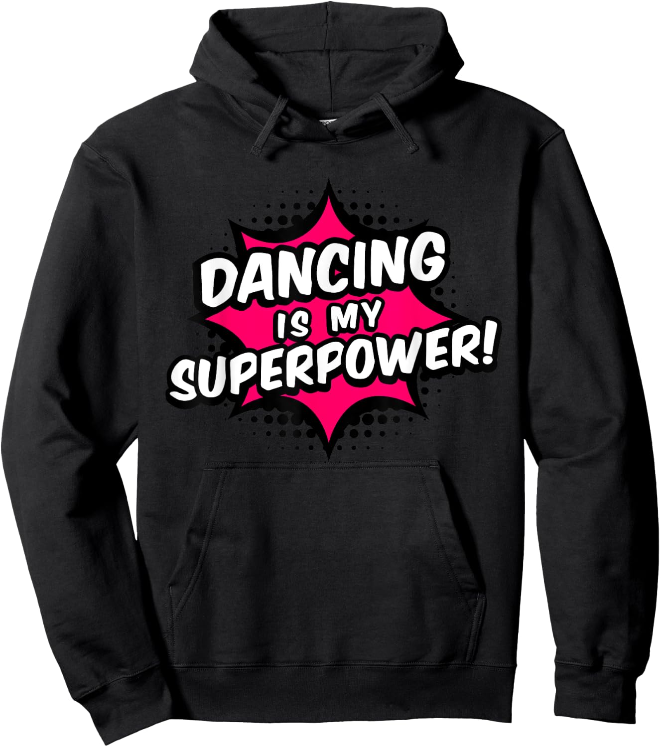 Dancing Is My Superpower Hoodie - Hoodie | Black