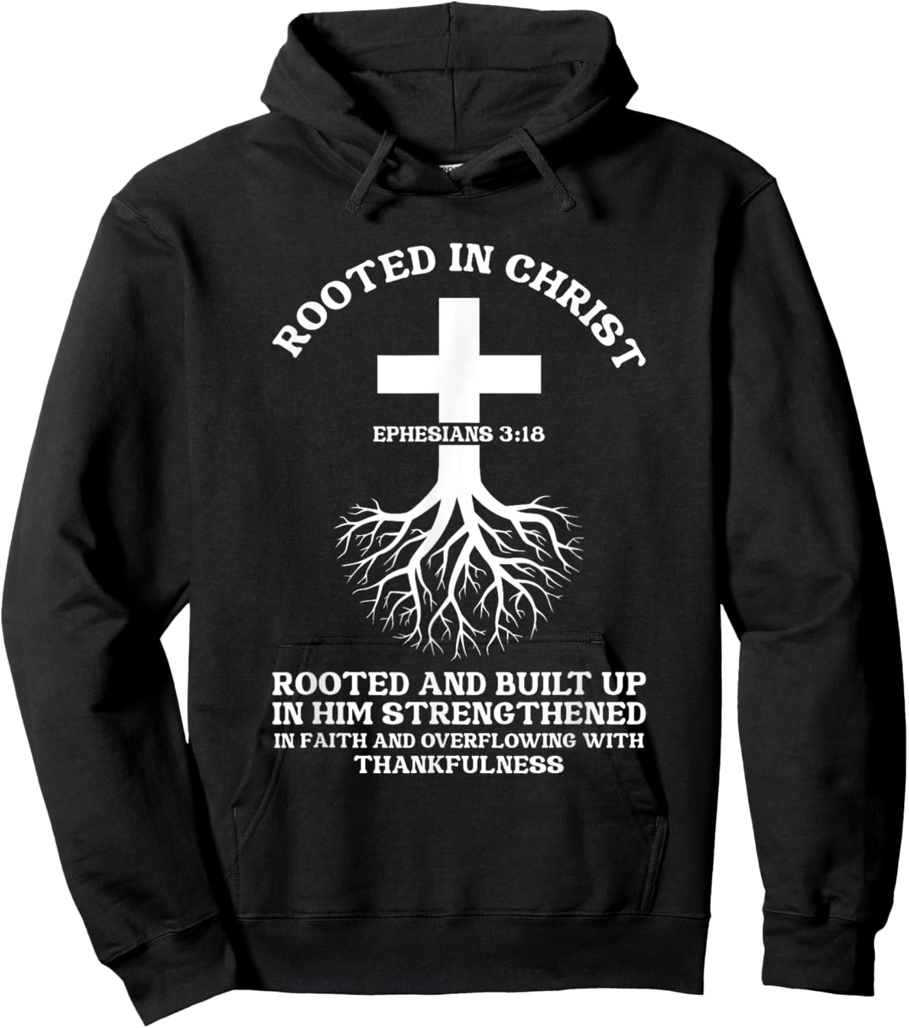 Rooted in Christ Jesus Cross Pray Bible Verse Christian Hoodie - Hoodie | Black