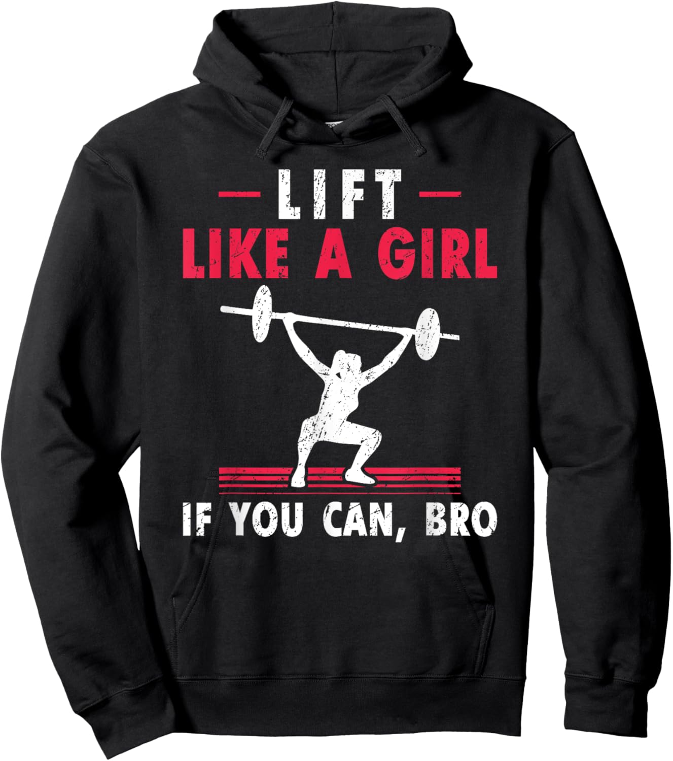 Lift Like A Girl if you Can Bro Weightlifting Lifting Hoodie - Hoodie | Black
