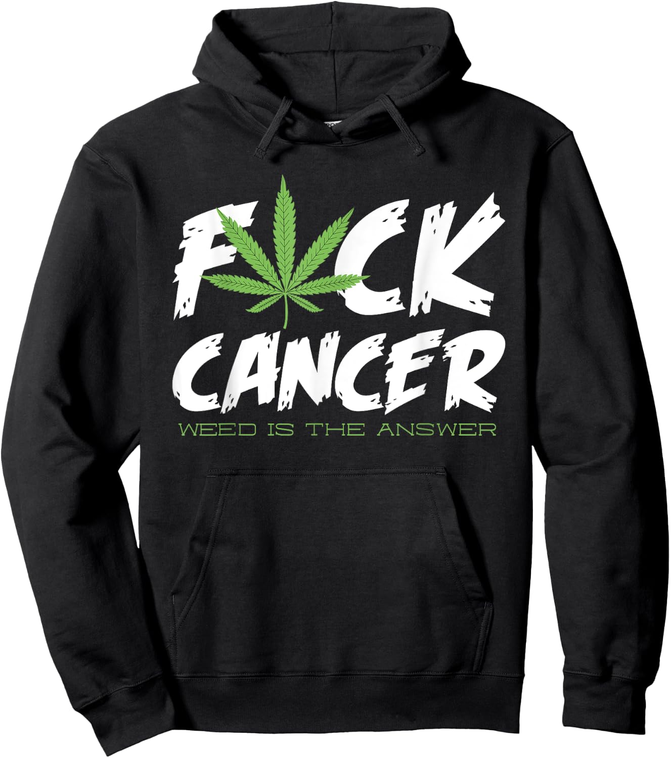 Fuck Cancer Shirt | Weed Cannabis Marijuana Hoodie - Hoodie | Black