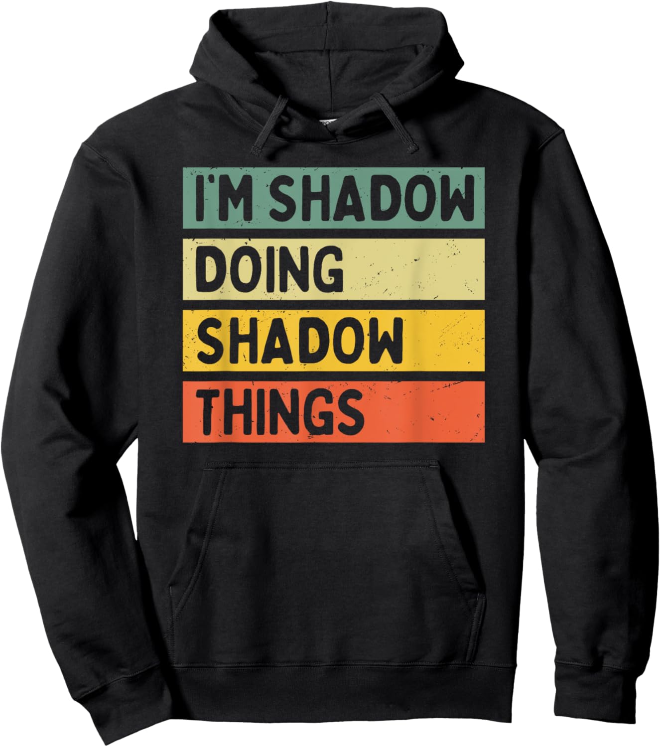 I'm Shadow Doing Shadow Things Funny Personalized Quote Hoodie - Hoodie | Black