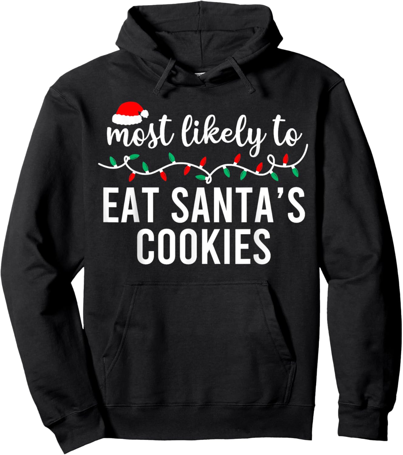 Most Likely to Christmas Shirt Matching Family Pajamas Funny Hoodie - Hoodie | Black