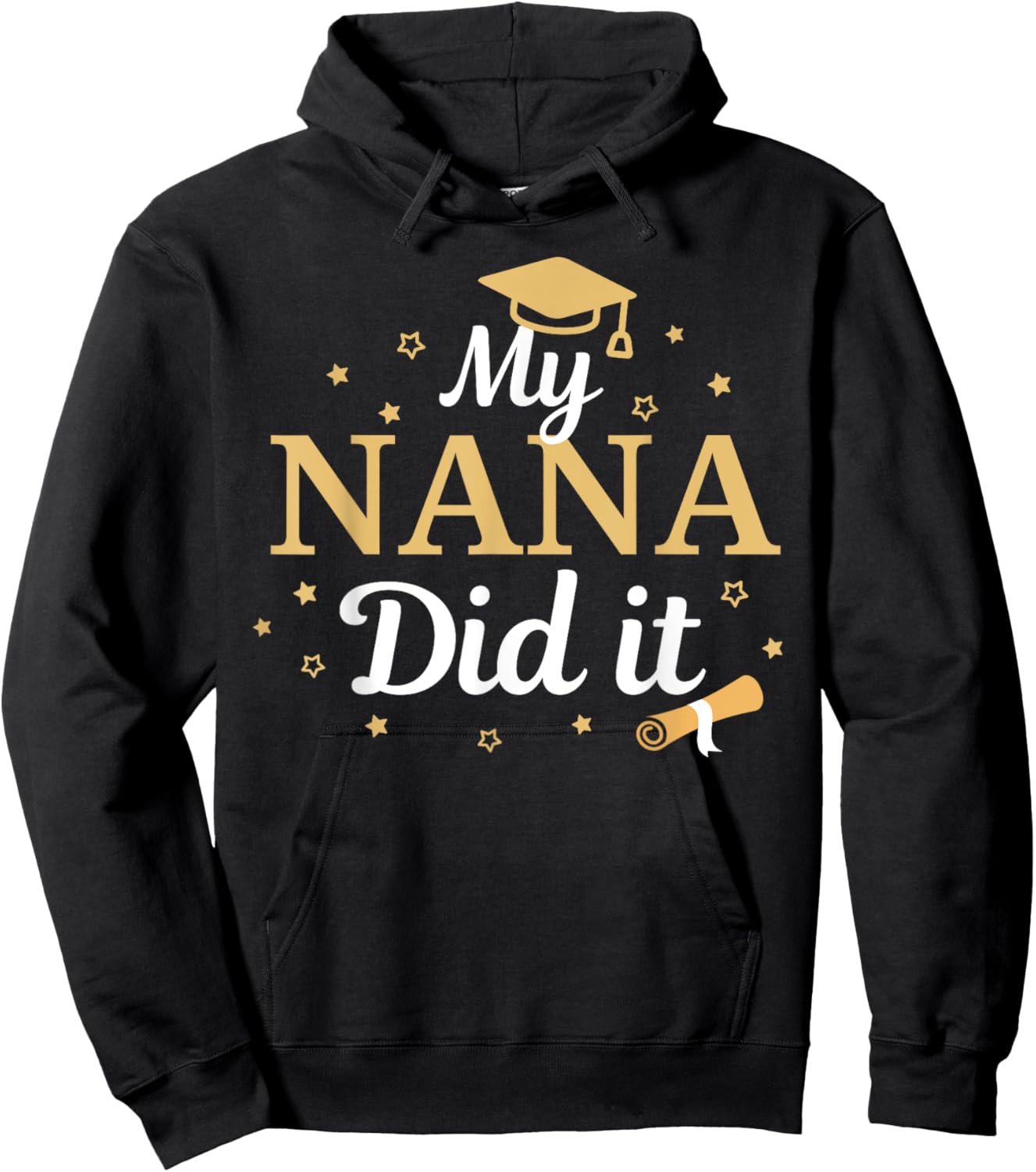 My Nana Did It Proud Class Senior Graduate Graduation Hoodie - Hoodie | Black