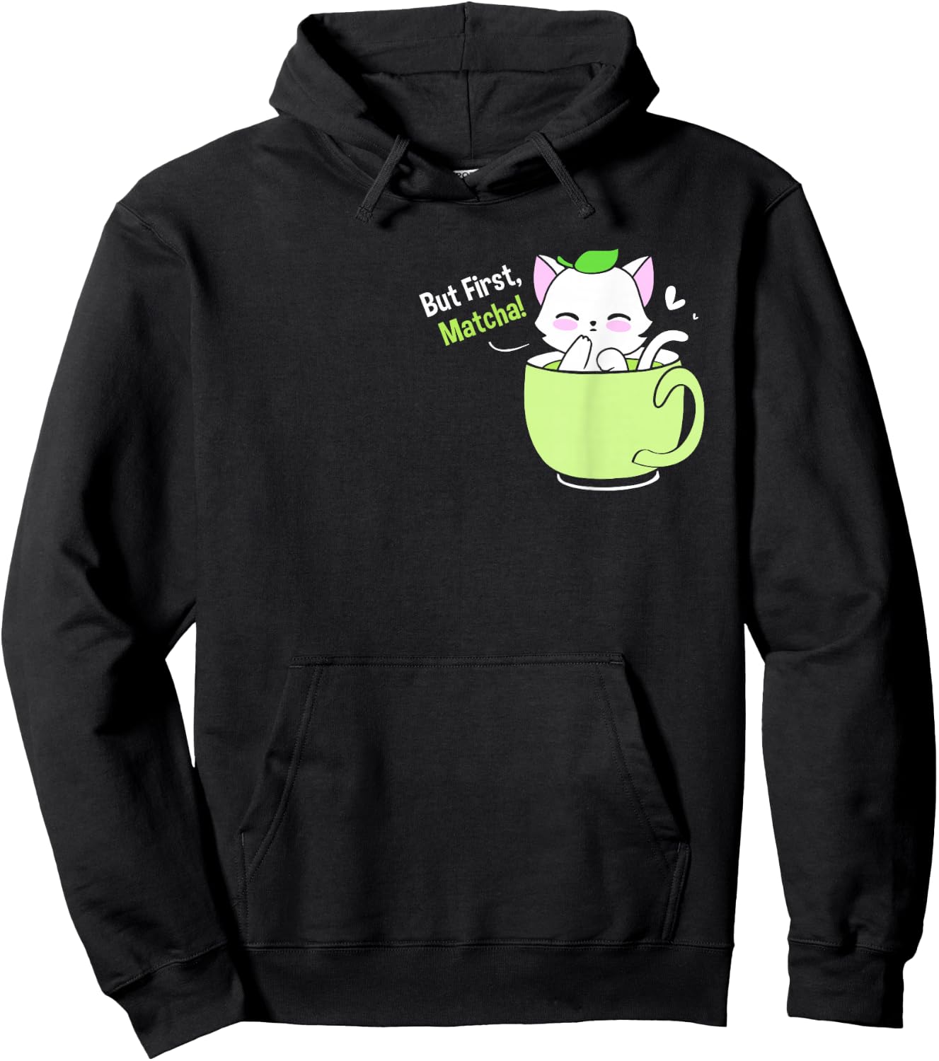 Matcha Tea Love But First Matcha Cute Cat In A Cup Hoodie - Hoodie | Black